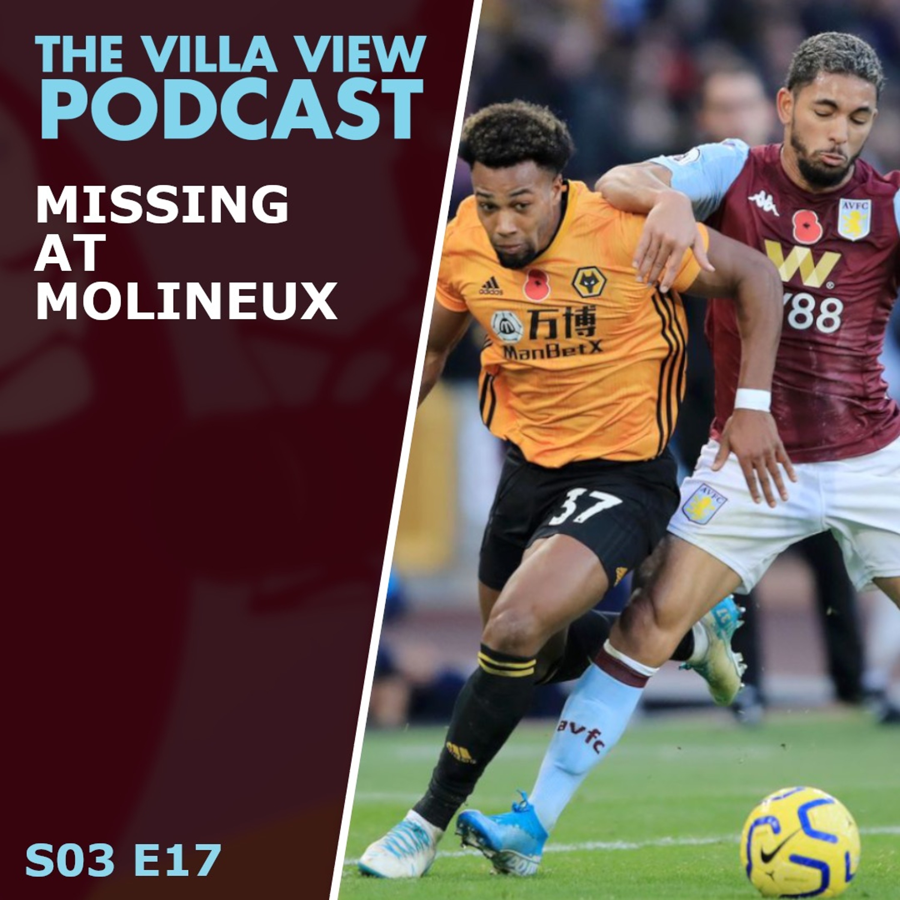 The Villa View Podcast S03 E17 | MISSING AT MOLINEUX