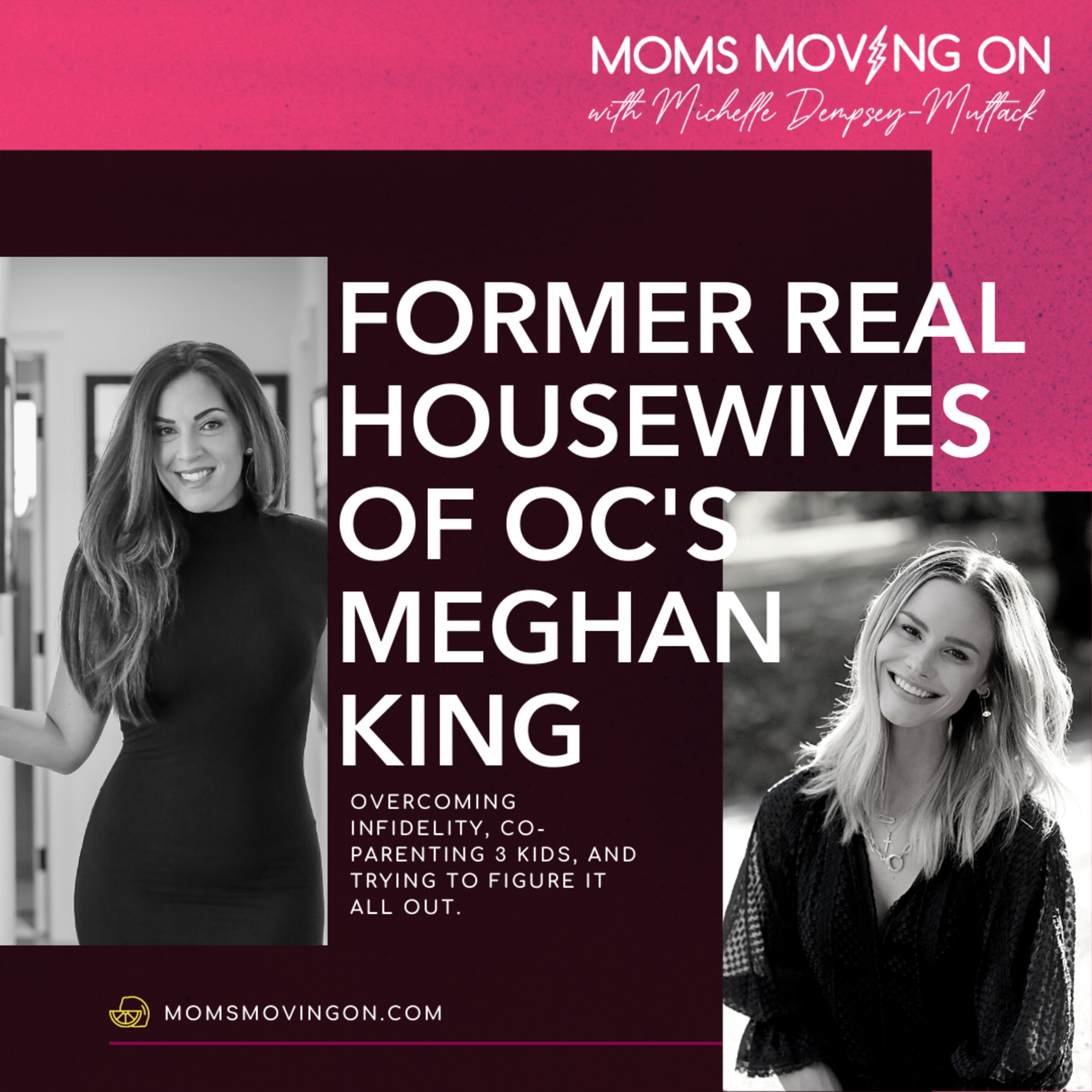 Former Real Housewife of OC's Meghan King Talks Life After Divorce, Learning to Trust After Infidelity, and Co-Parenting 3 Children with Ex Jim Edmonds episode artwork