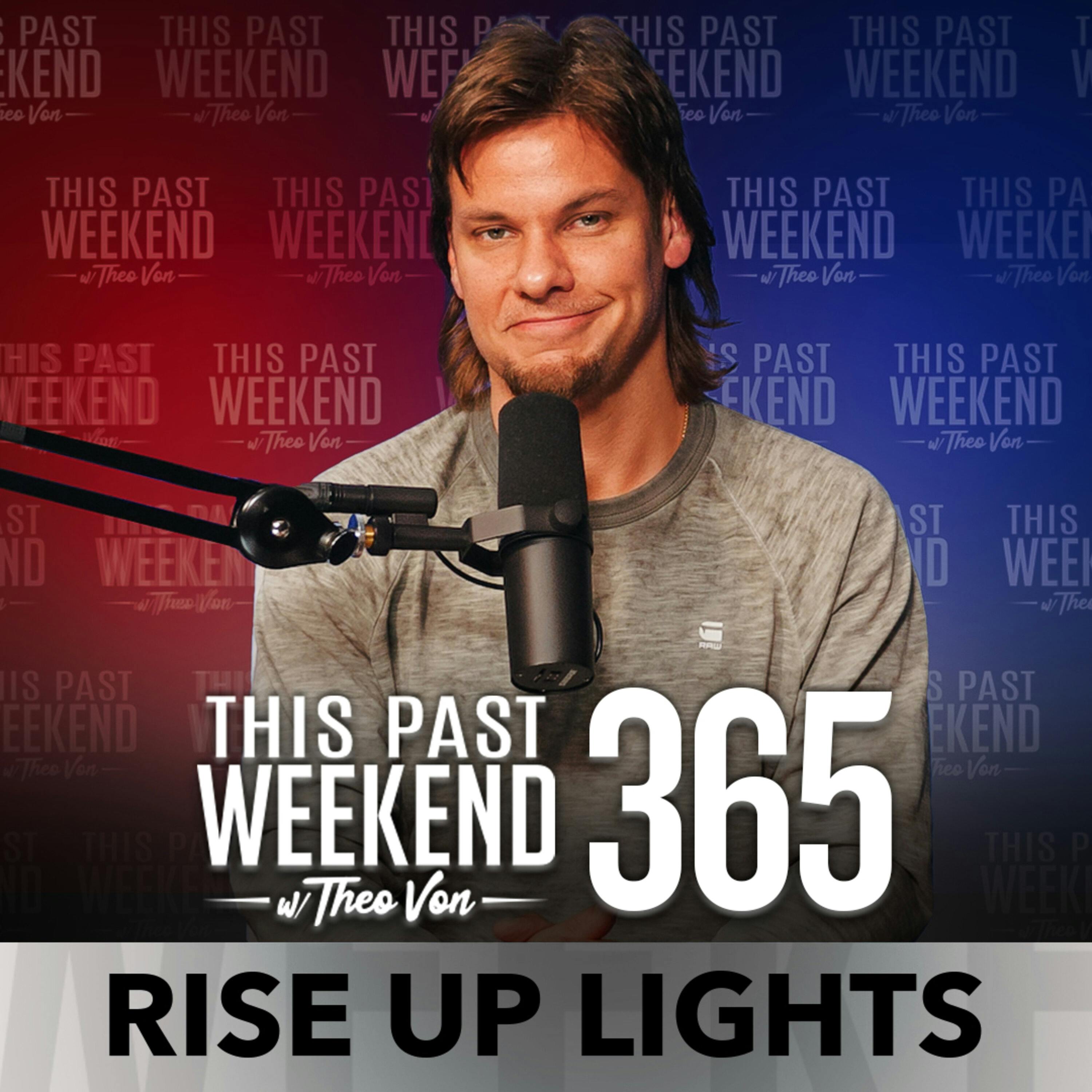 E365 Rise Up Lights by Theo Von