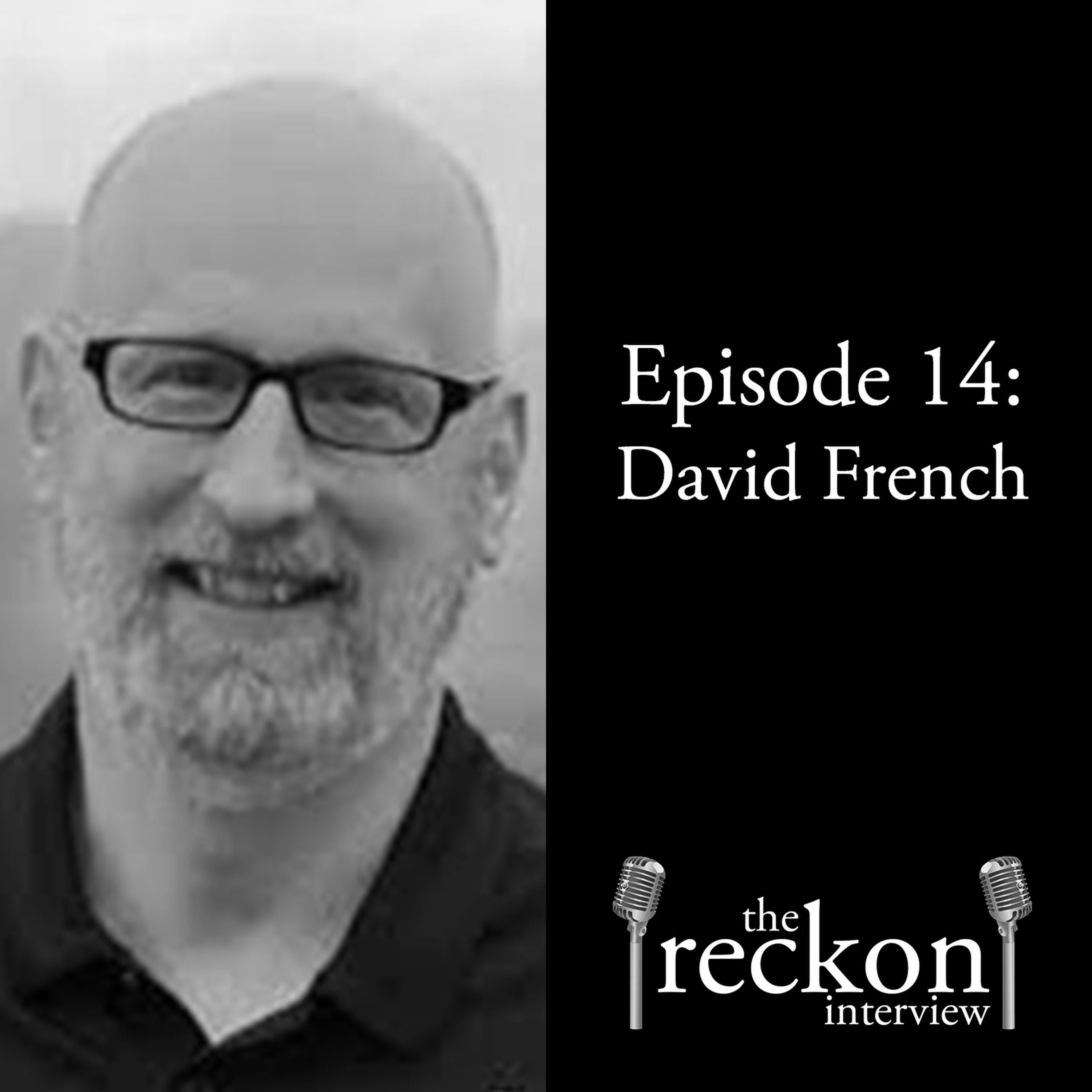 David French on conservative media, Never Trumpism, Syria and the South