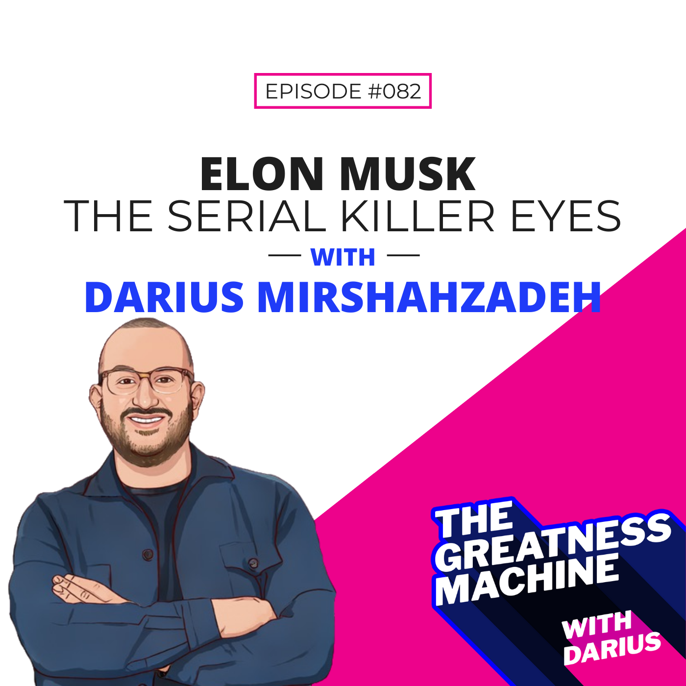 82 | Elon Musk the Serial Killer Eyes episode artwork