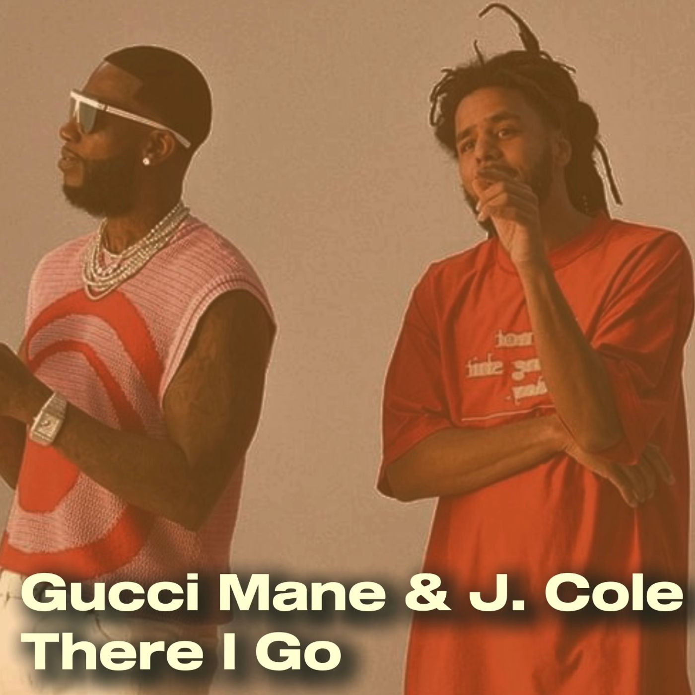 Gucci Mane & J. Cole - There I Go episode artwork