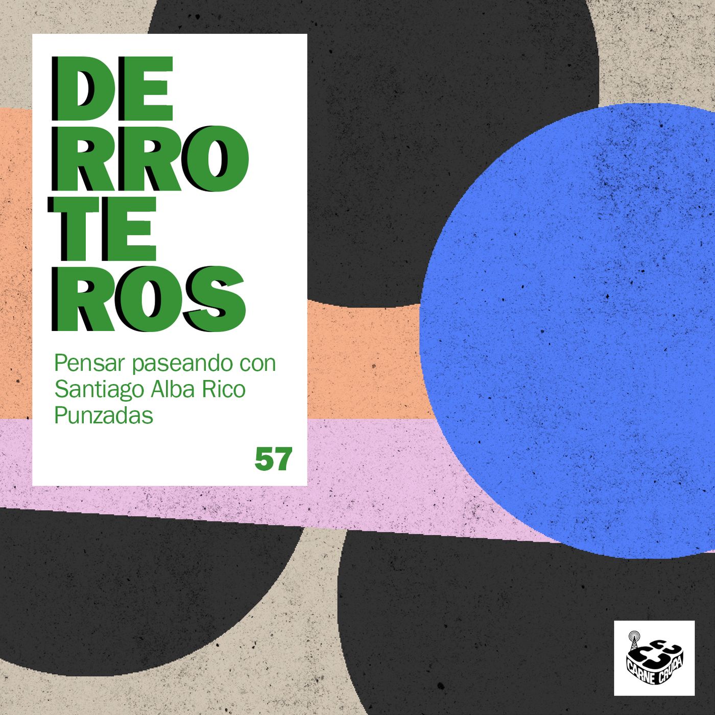El Milagro, con Santiago Alba Rico (DERROTEROS #56) episode artwork
