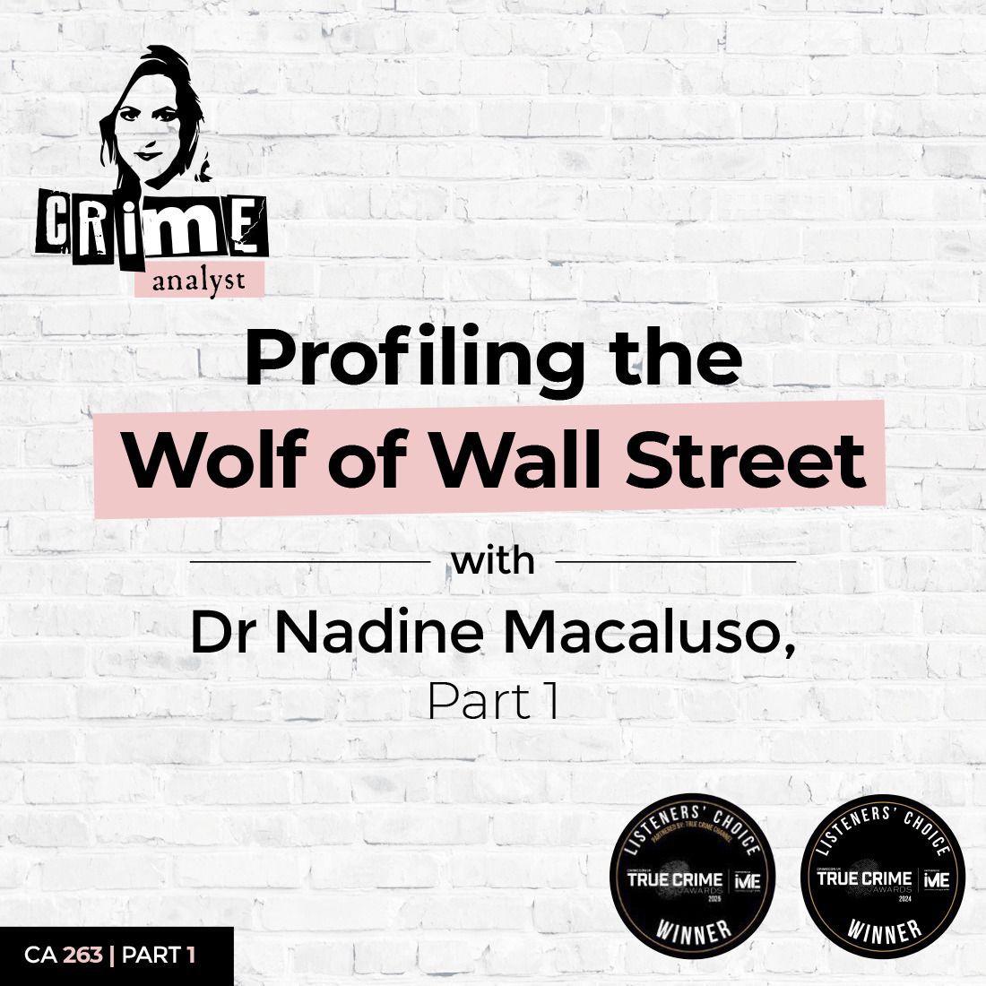 Ep 263: Profiling the Wolf of Wall Street with Dr Nadine Macaluso, Part 1