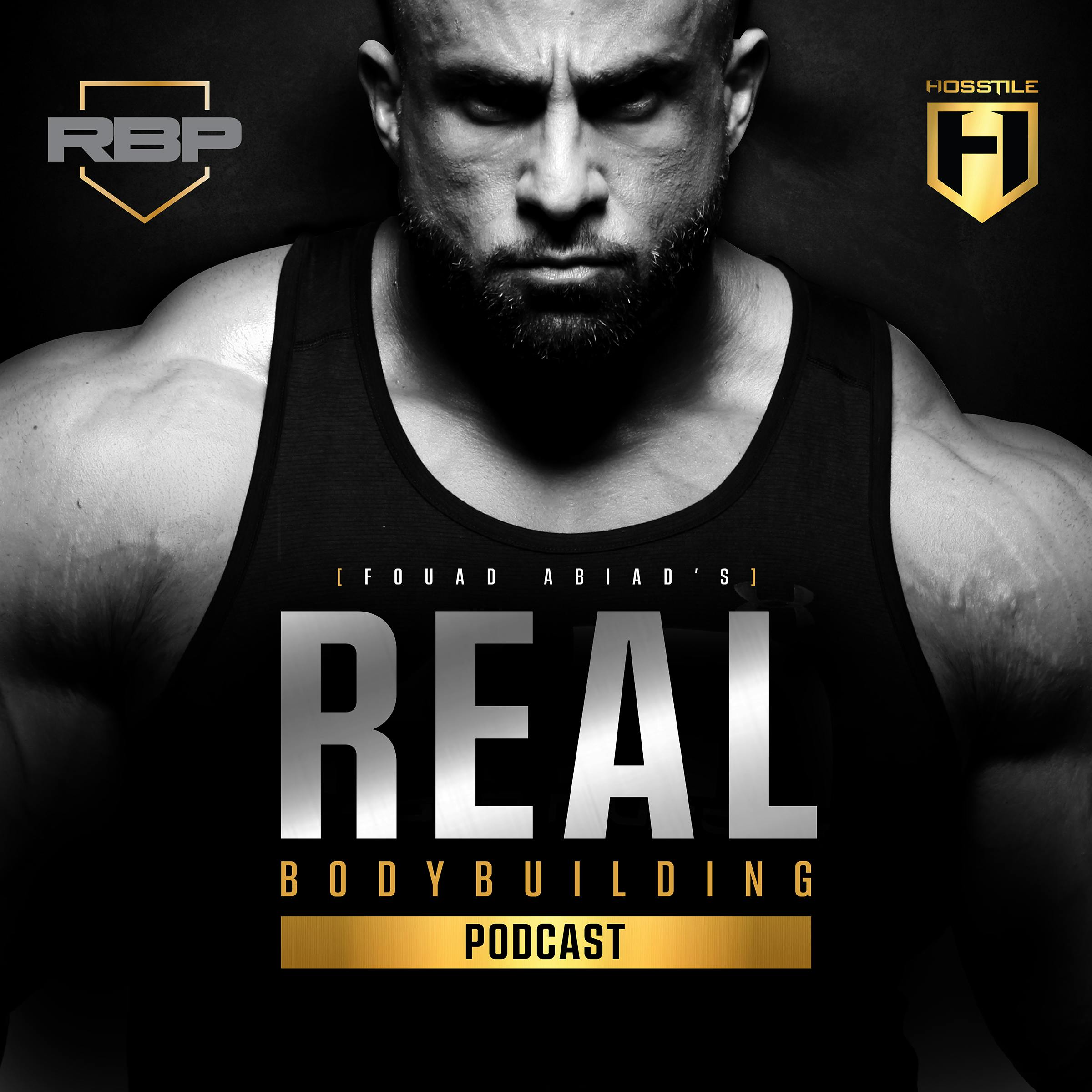 ONE WEEK OUT, SAMSON DAUDA & URS KALECINKSI | Fouad Abiad & Paul Lauzon | Real Bodybuilding Podcast #167