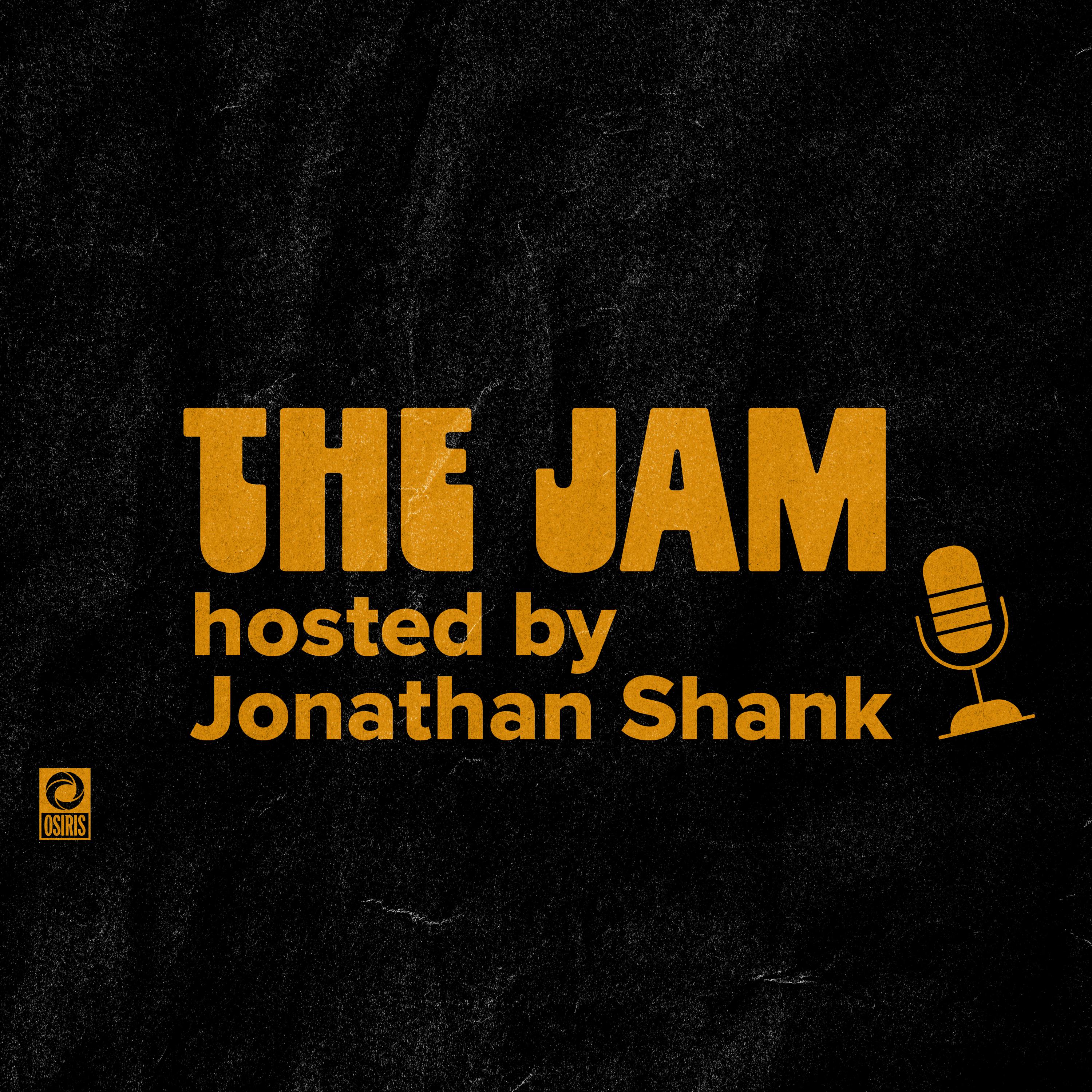 The Jam with Jonathan Shank
