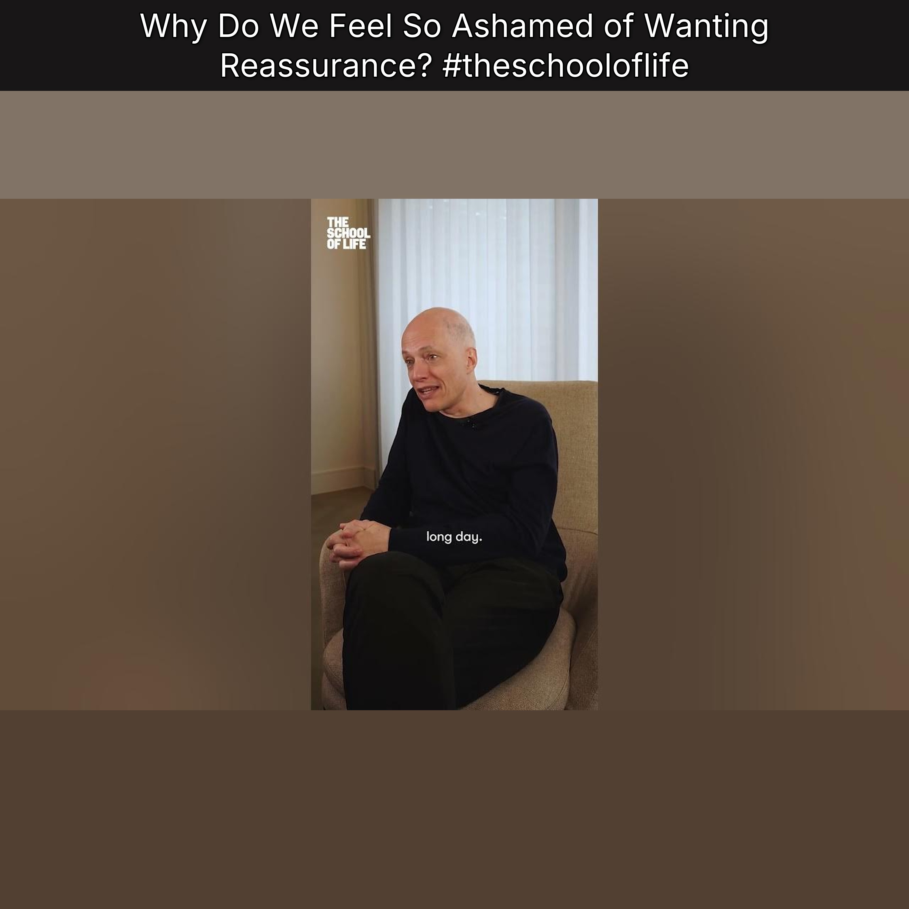 Why Do We Feel So Ashamed of Wanting Reassurance? #theschooloflife