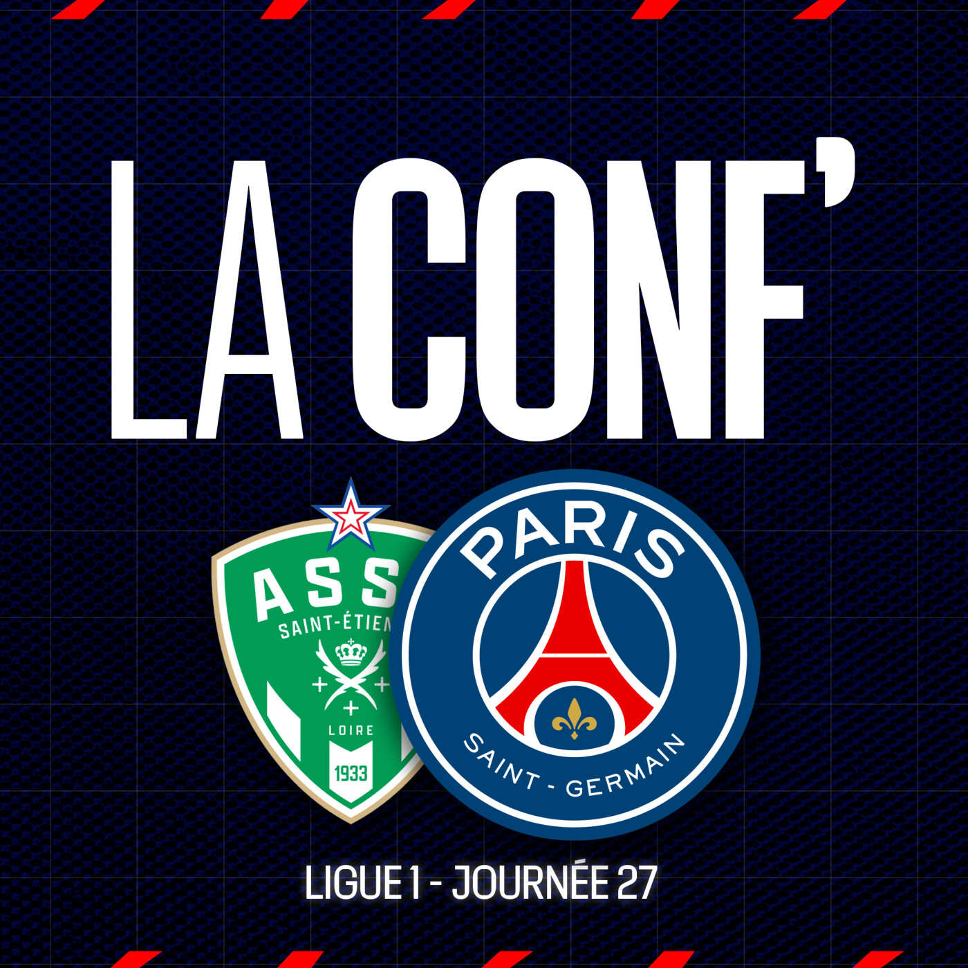 Ligue 1 / 27e journée / AS Saint-Etienne - Paris Saint-Germain