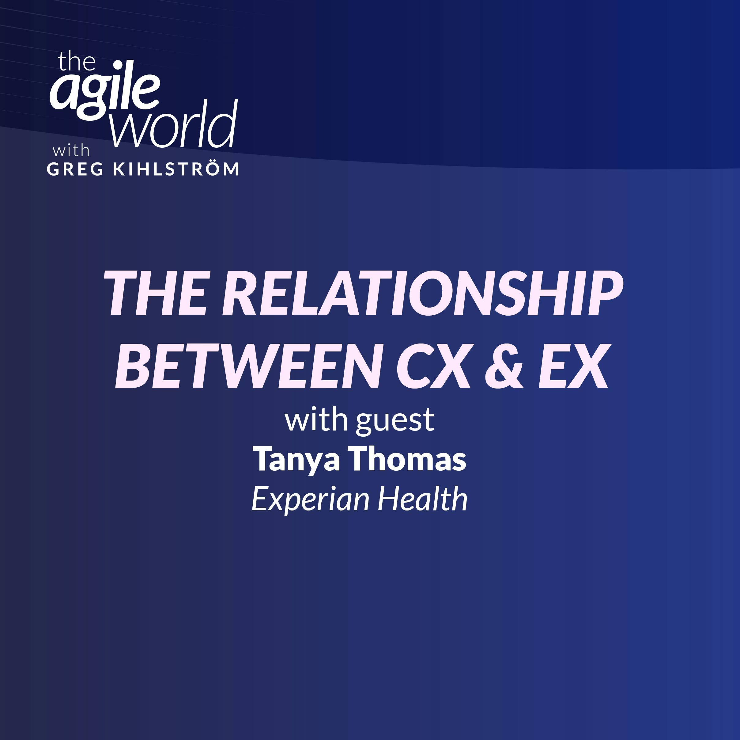 The Relationship Between CX and EX with Tanya Thomas, Experian Health