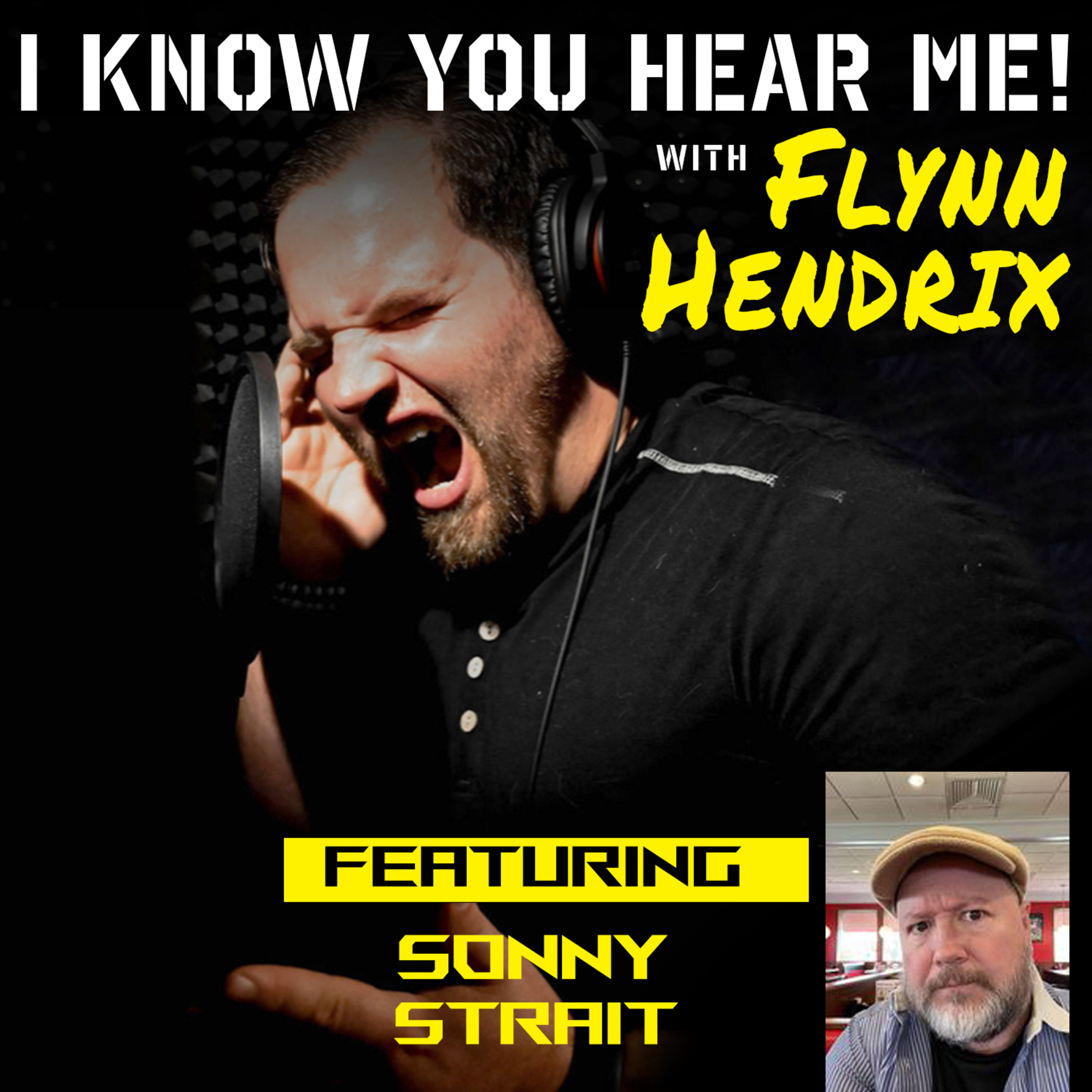 I Know You Hear Me! With Flynn Hendrix