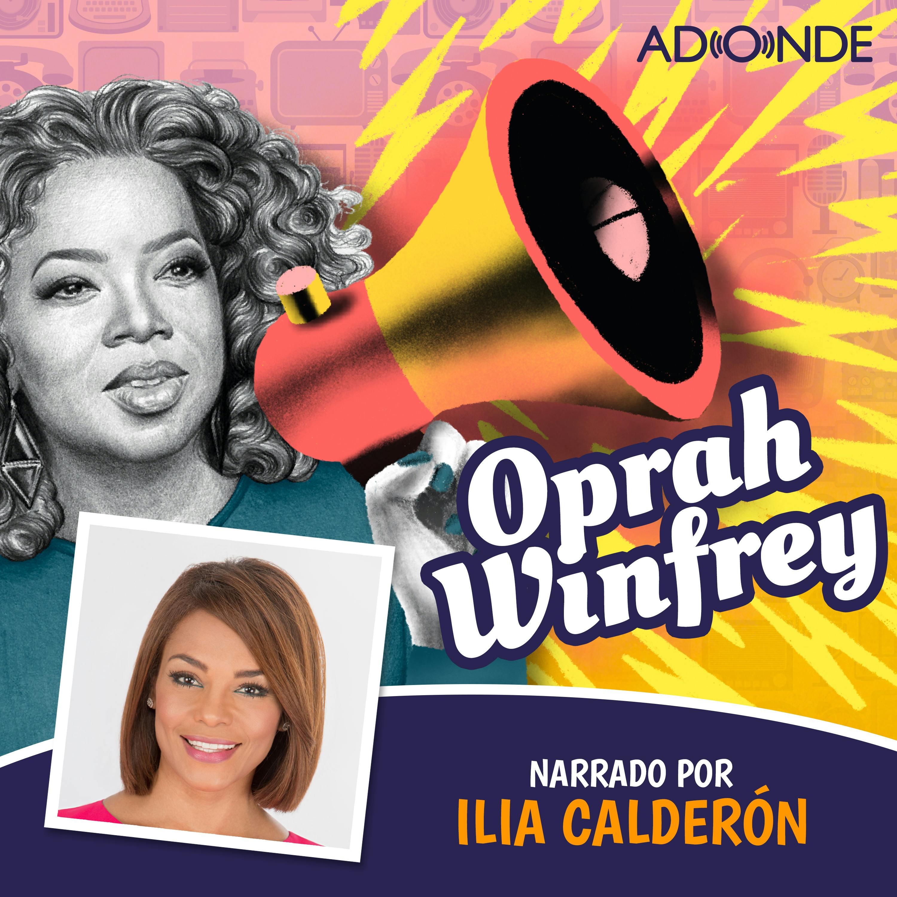 Oprah Winfrey narrado por Ilia Calderón