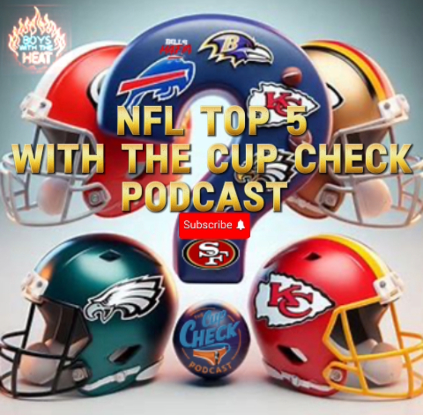 NFL Hot Takes & Bold NFL top 5 Predictions with The Cup Check Podcast episode artwork