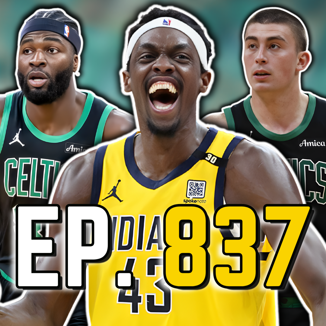 Episode 837: The Celtics Just Lost an Ugly Game to the Pacers
