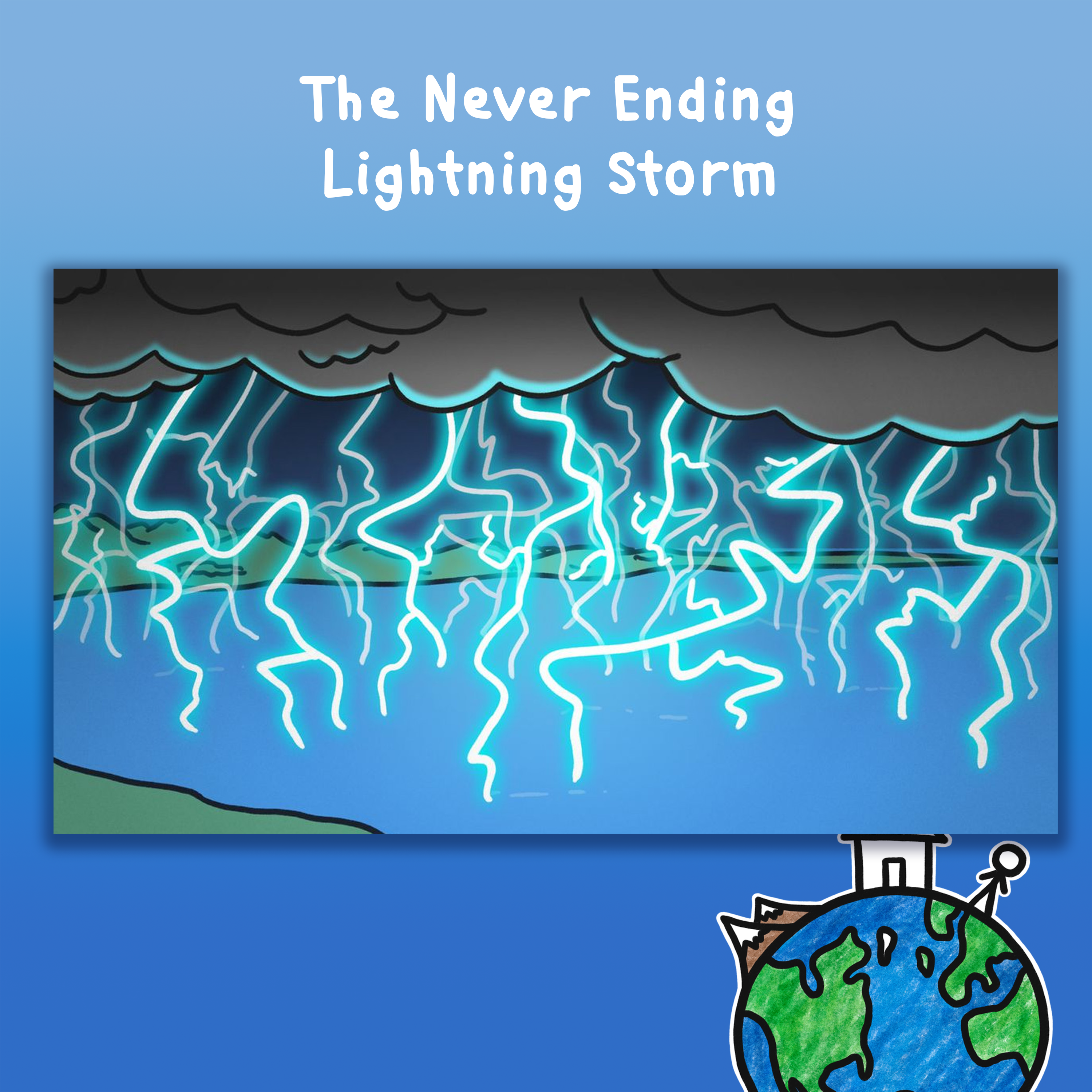 The Never Ending Lightning Storm