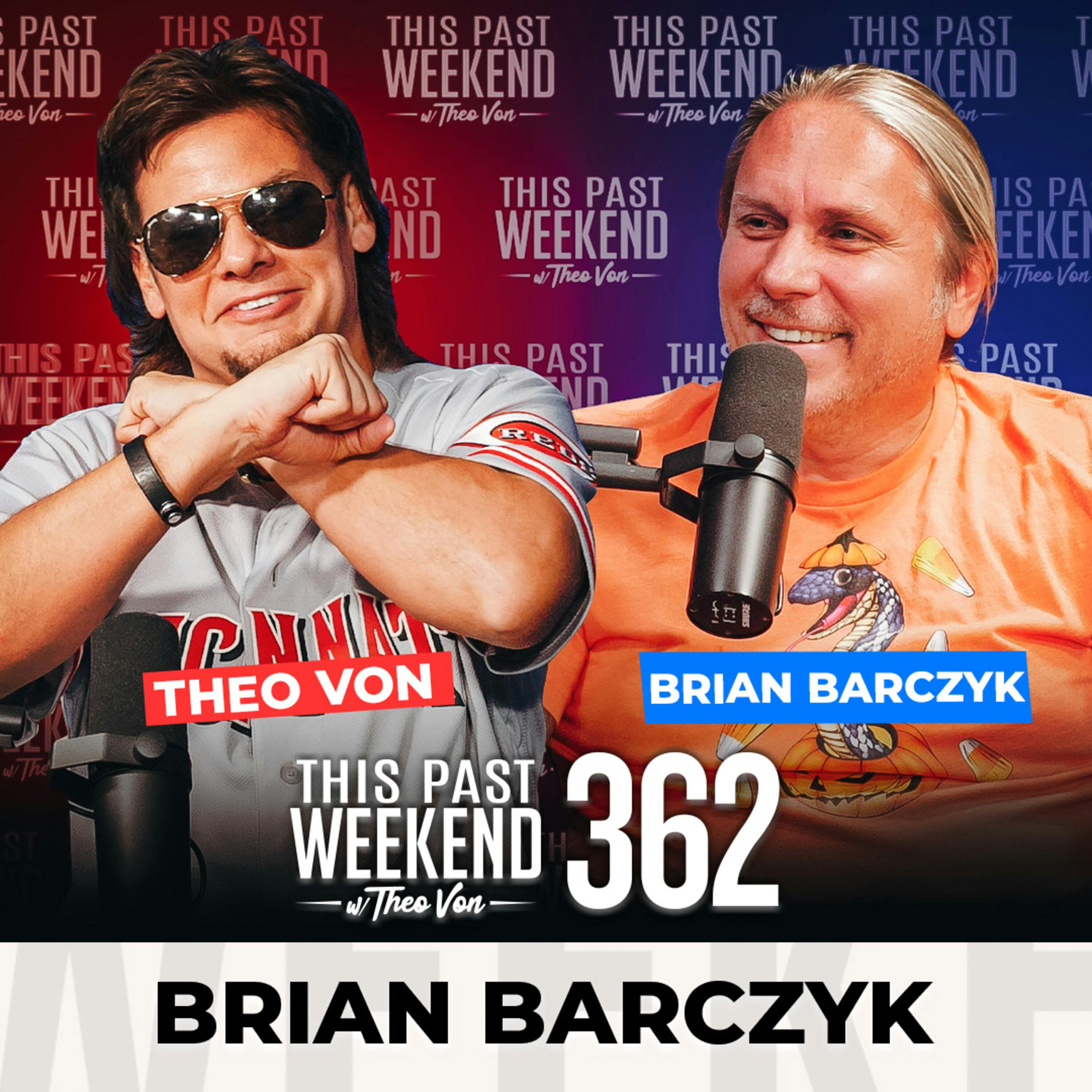 E362 Brian Barczyk by Theo Von