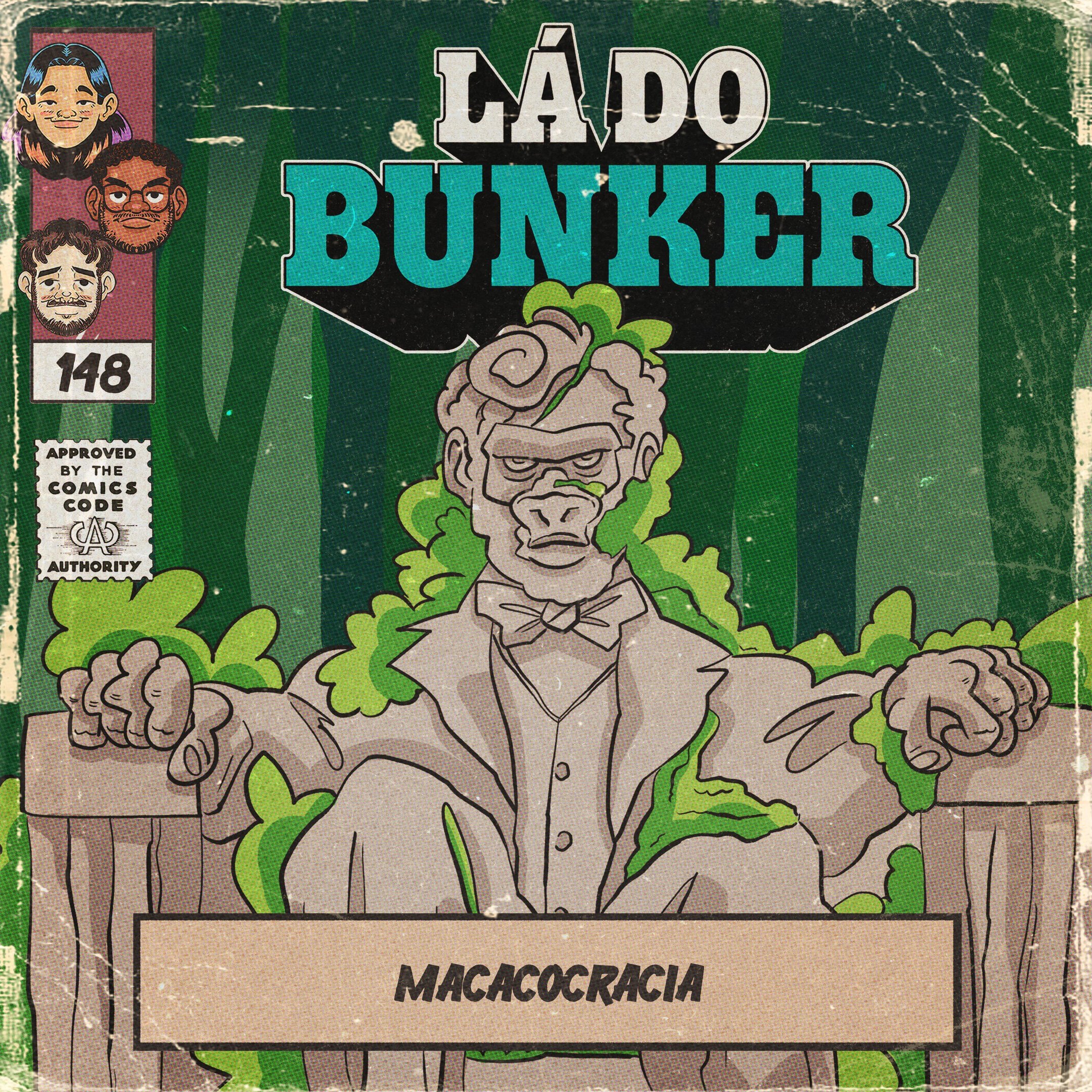 Lá do Bunker 148 - Macacocracia