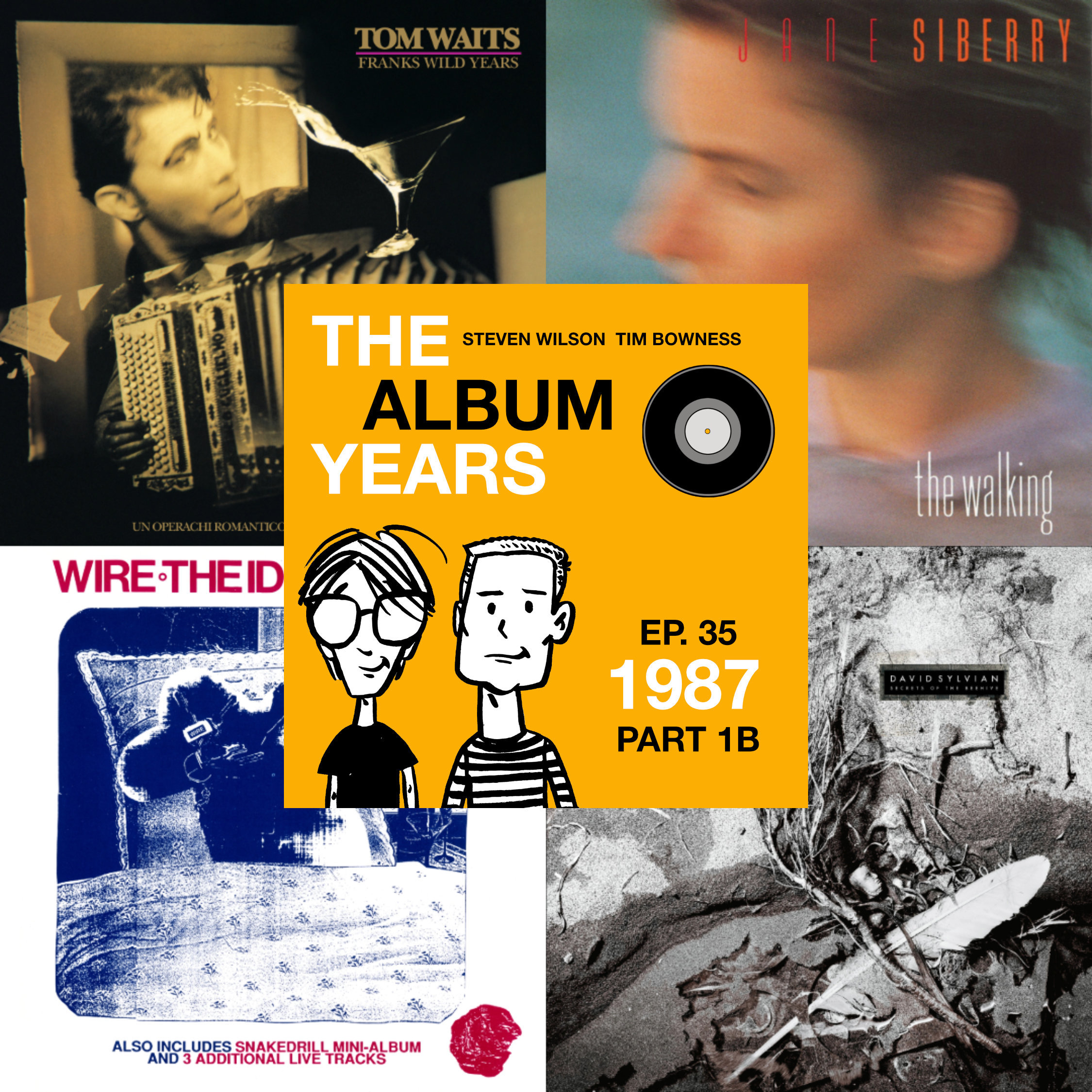#35 (1987 Part 1B) Tom Waits, David Sylvian, Wire & more!