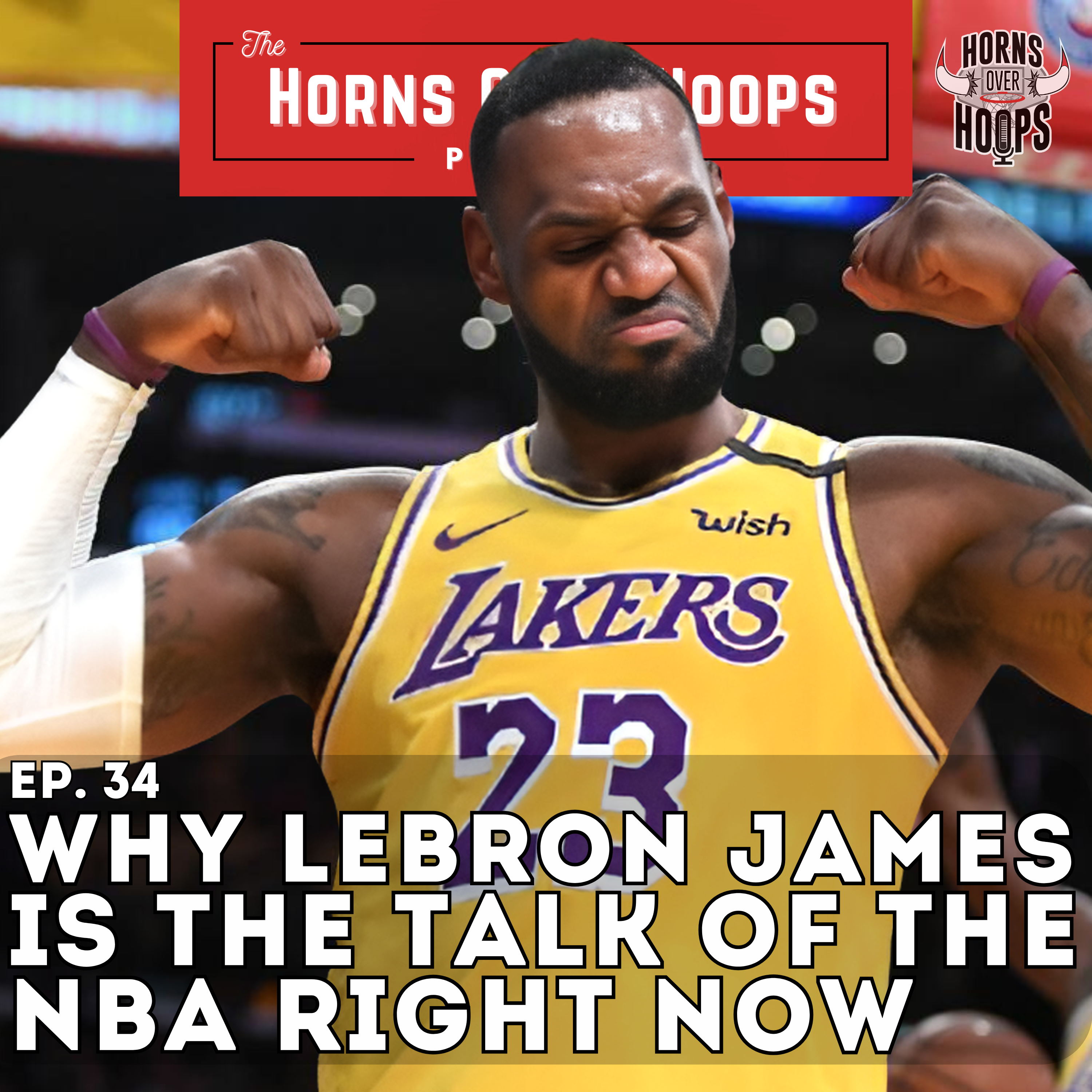 34. Why LeBron James is the Talk of the NBA Right NOW episode artwork