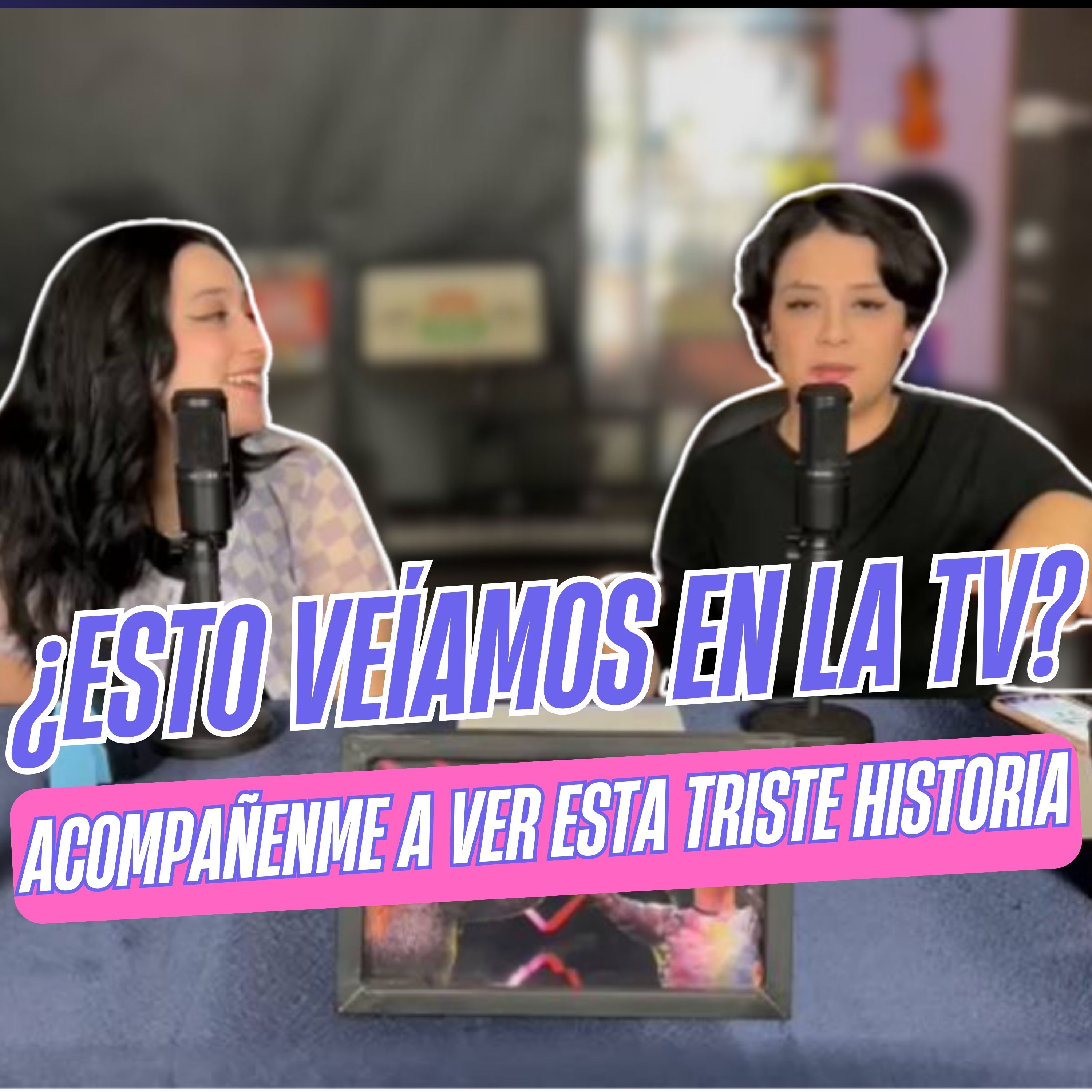 ¿ESTO VEÍAMOS EN LA TV? Acompáñenme a ver esta triste historia (Ep. 3 Programas extraños de la TV) - MYMY PODCAST episode artwork