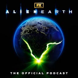 Alien: Earth – The Official Podcast