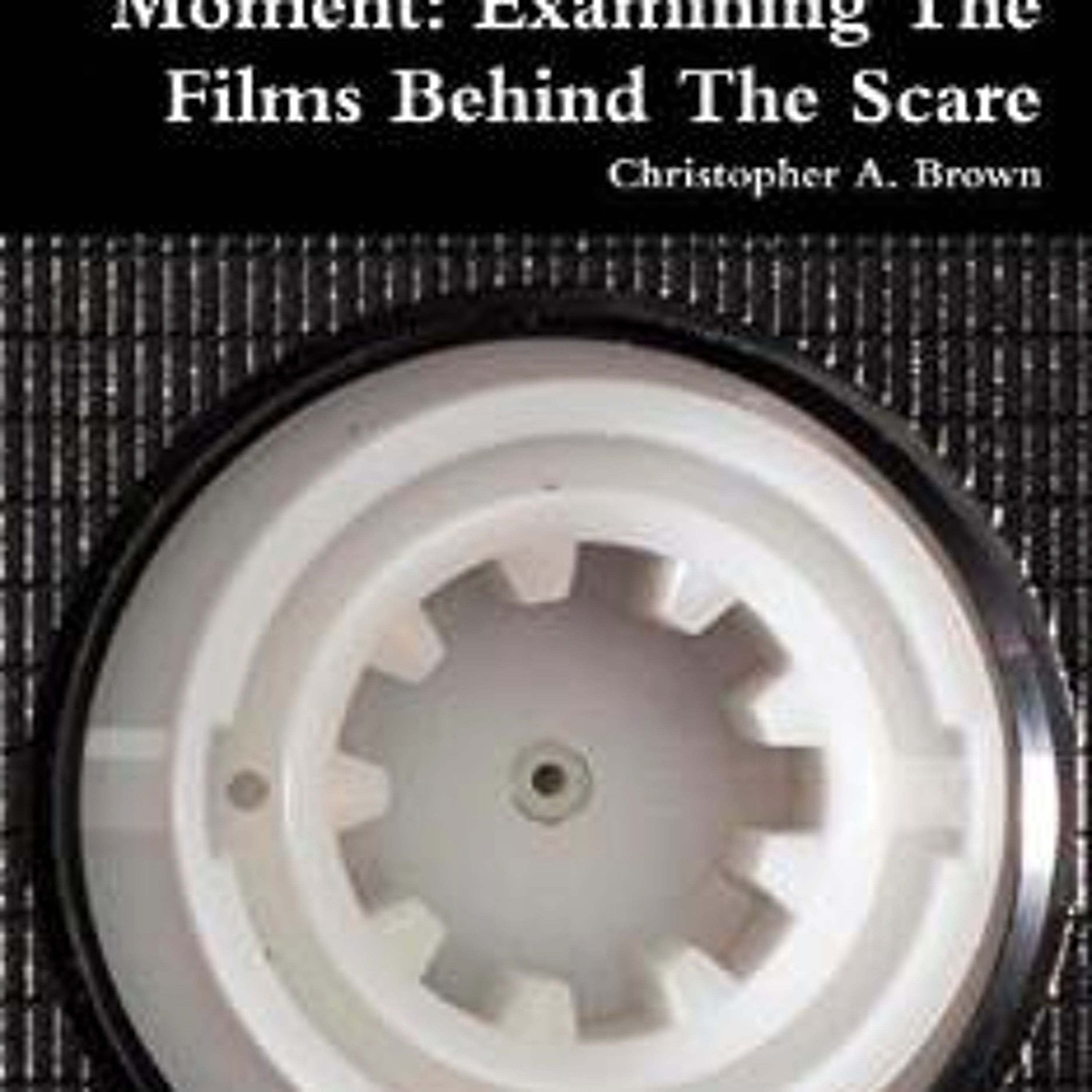 Video Nasties Moment: A book by Chris Brown about the films behind the scare episode artwork