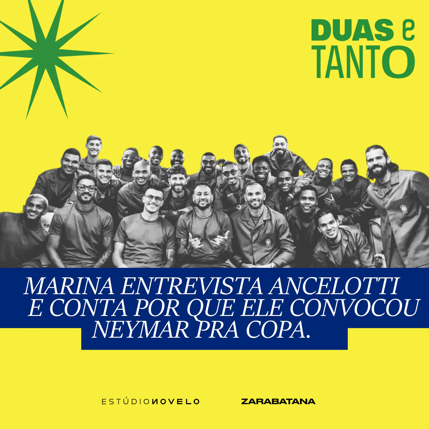 Marina entrevista Ancelotti e conta por que ele convocou Neymar pra Copa episode artwork