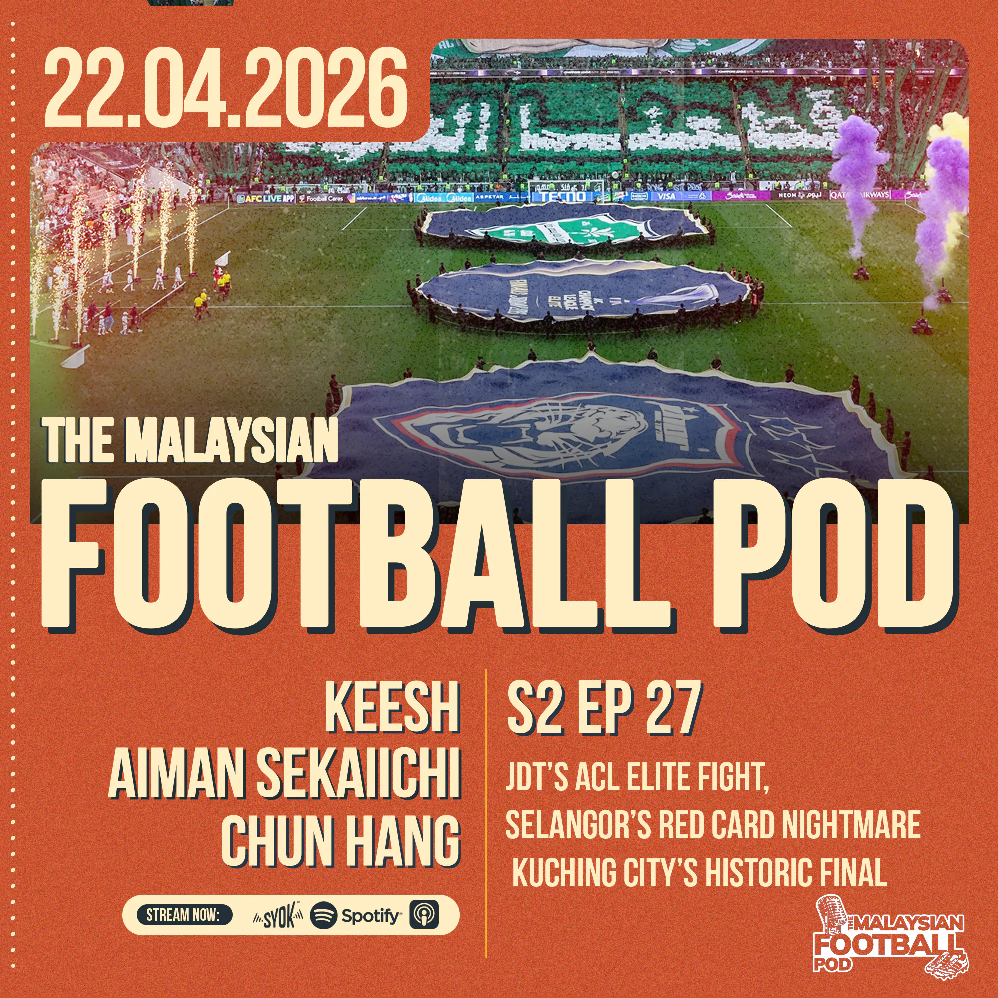 Season 2 Episode 27 | JDT pride in ACL Elite , Selangor heartbreak in Malaysia Cup episode artwork