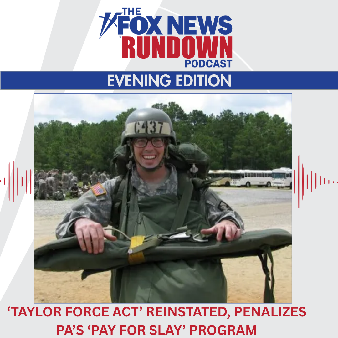 Evening Edition: 'Taylor Force Act' Reinstated, Penalizes PA's 'Pay For Slay' Program