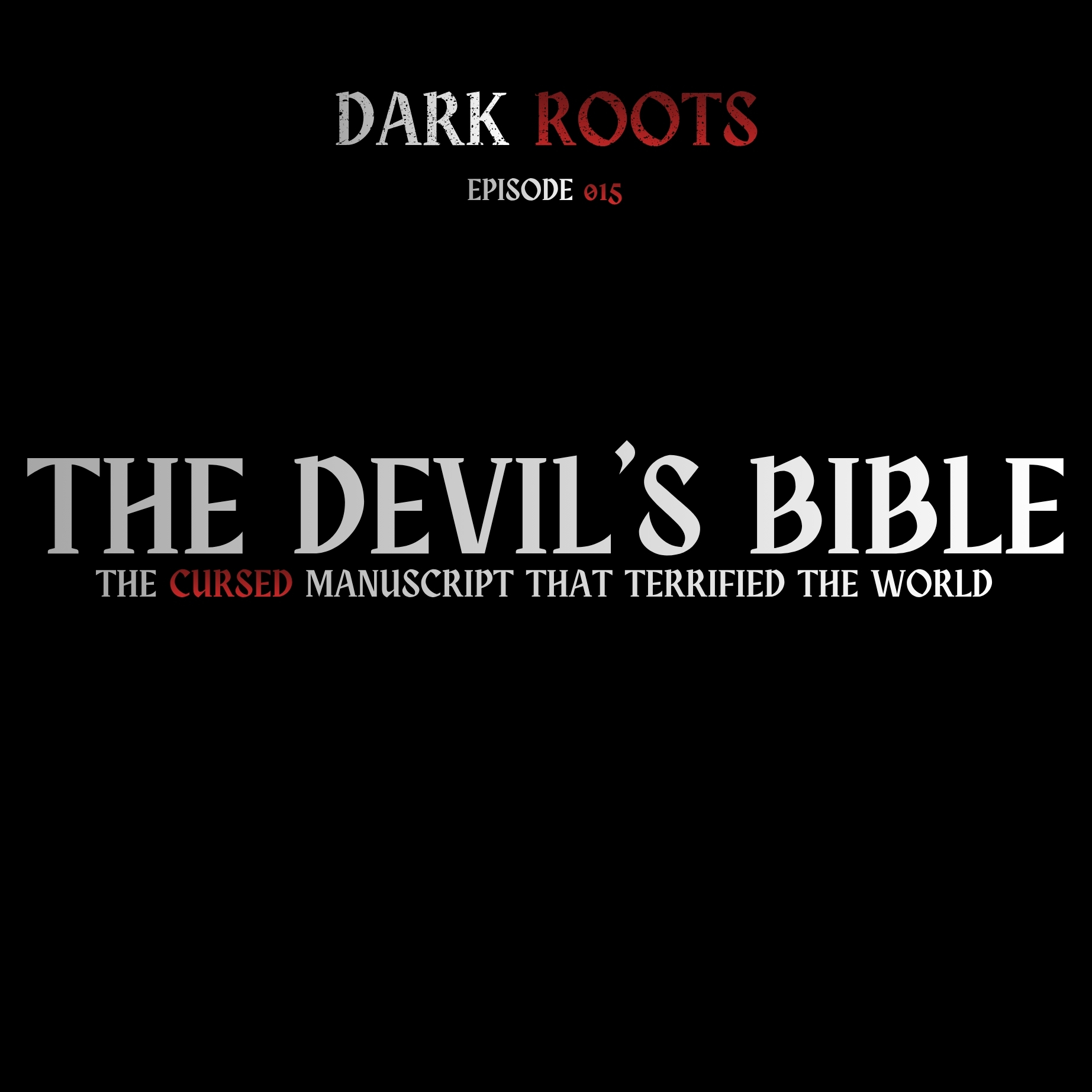 The Devil's Bible: The Cursed Manuscript that Terrified the World | 31 Nights of Halloween | Dark Roots 015