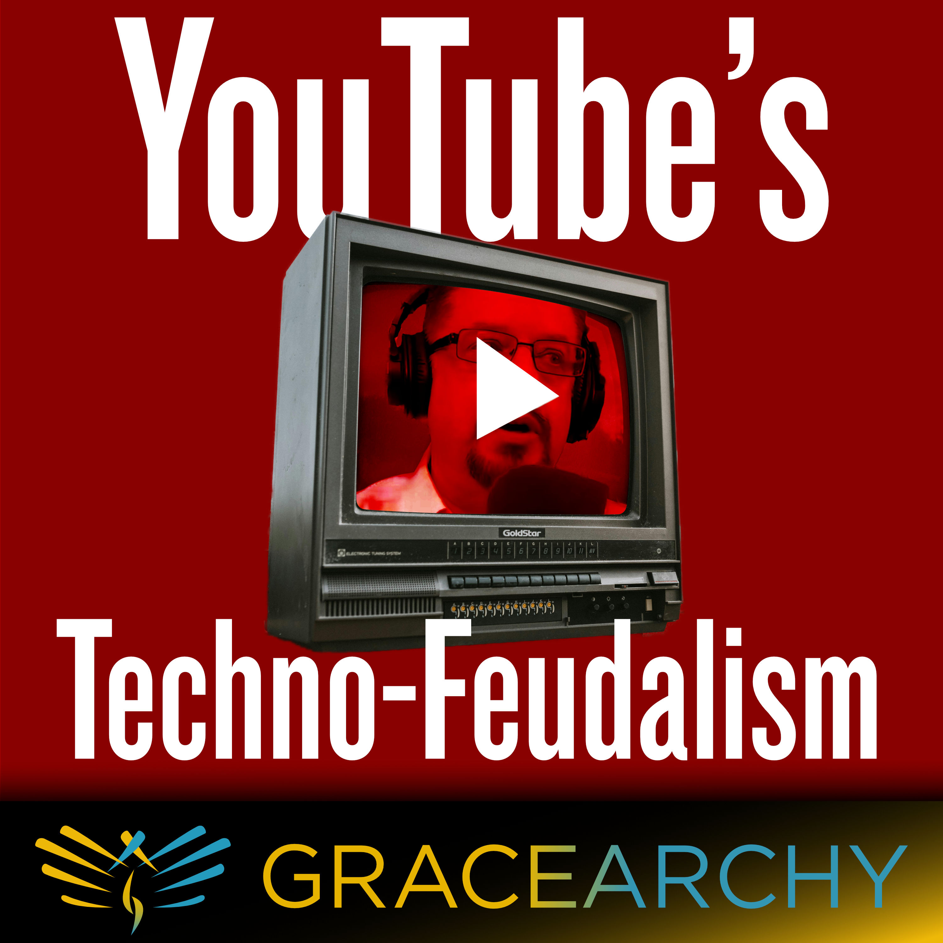 EP148: The Tube That Is Not Yours - Gracearchy with Jim Babka