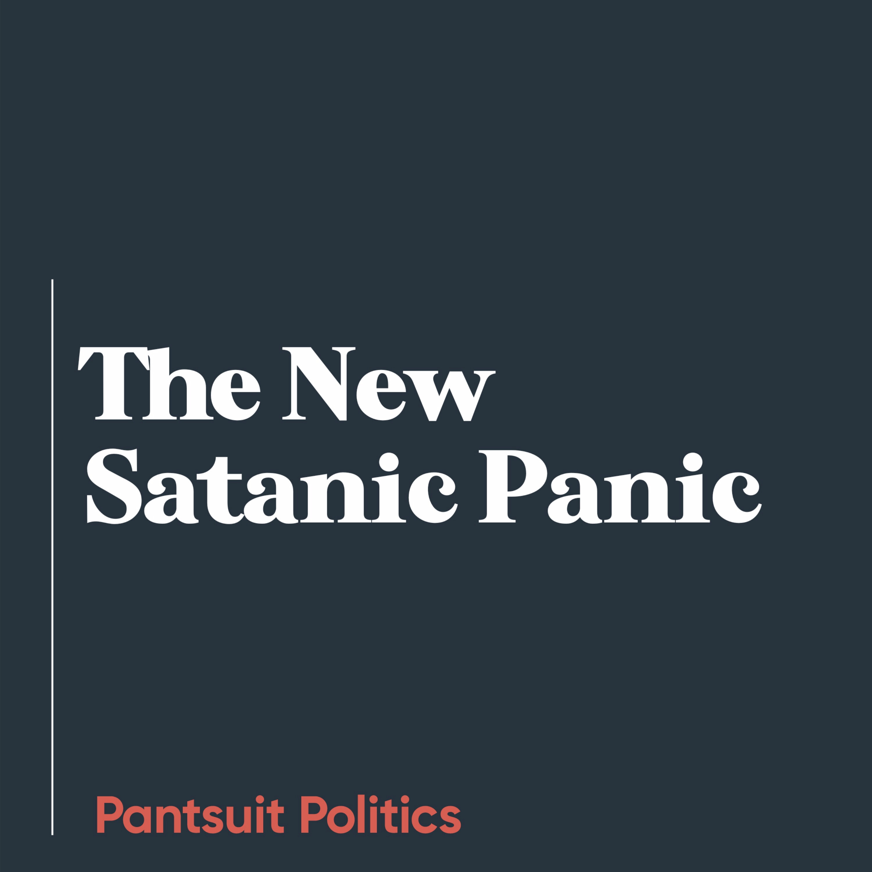 The New Satanic Panic