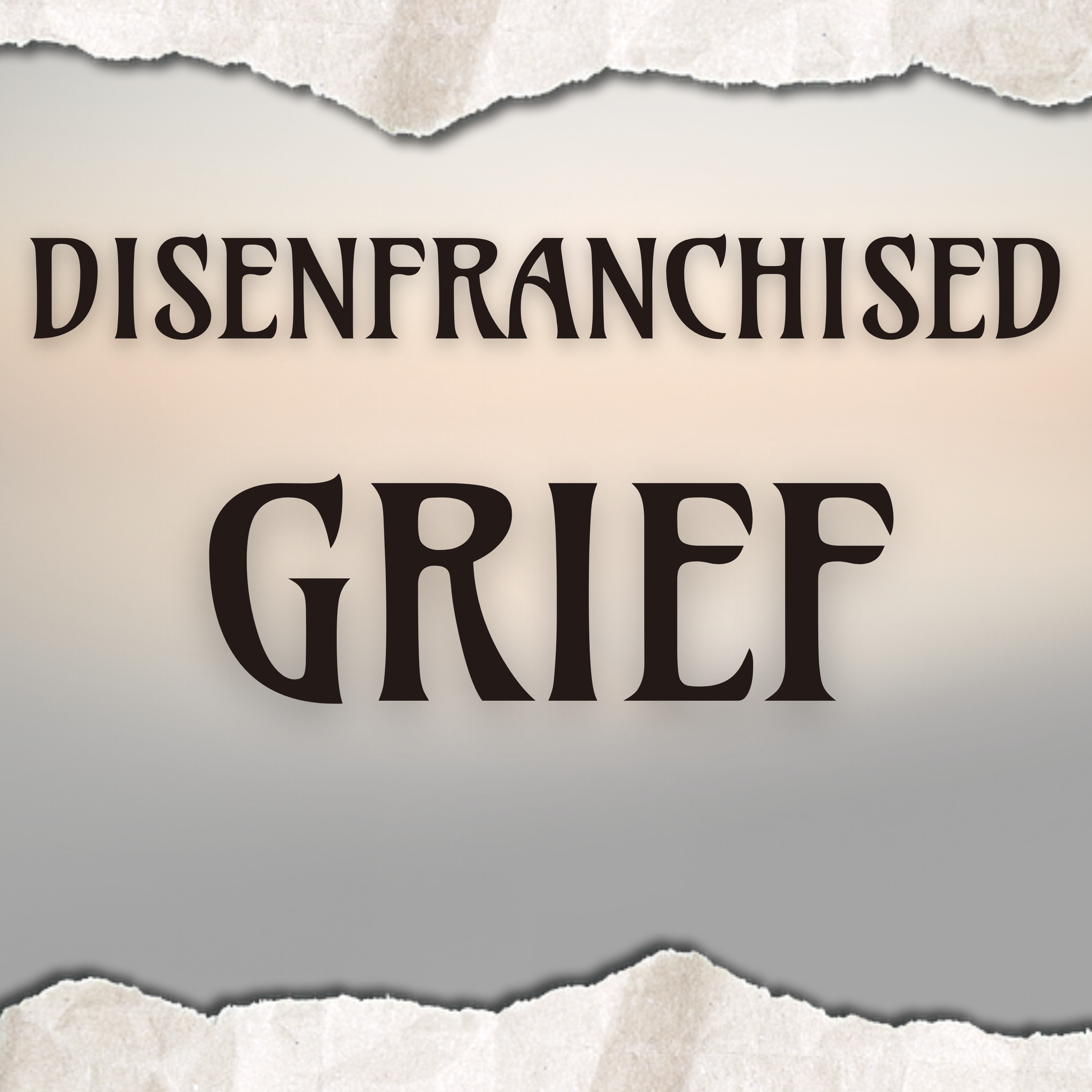 Disenfranchised Grief