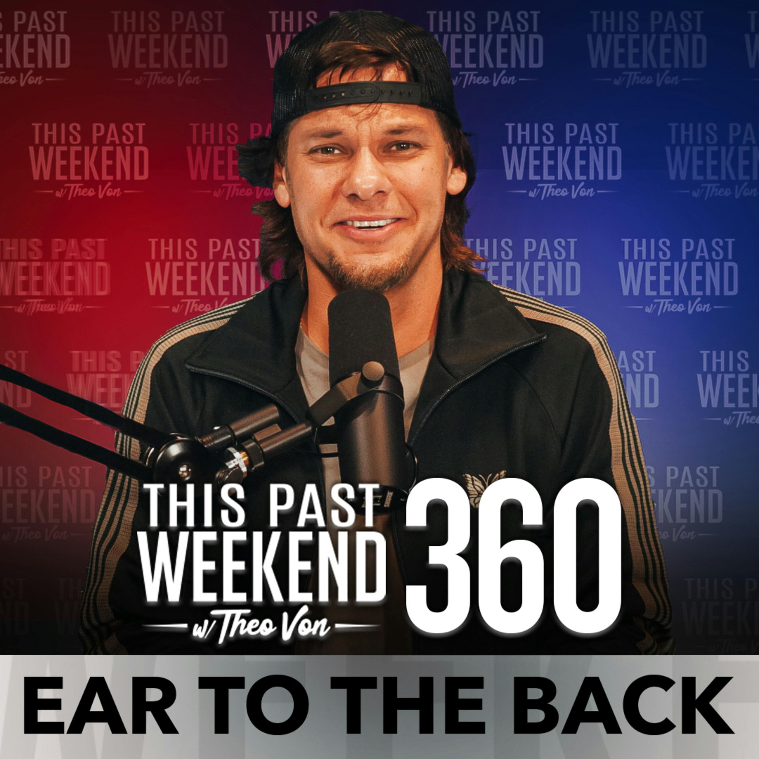 E360 Ear to the Back by Theo Von