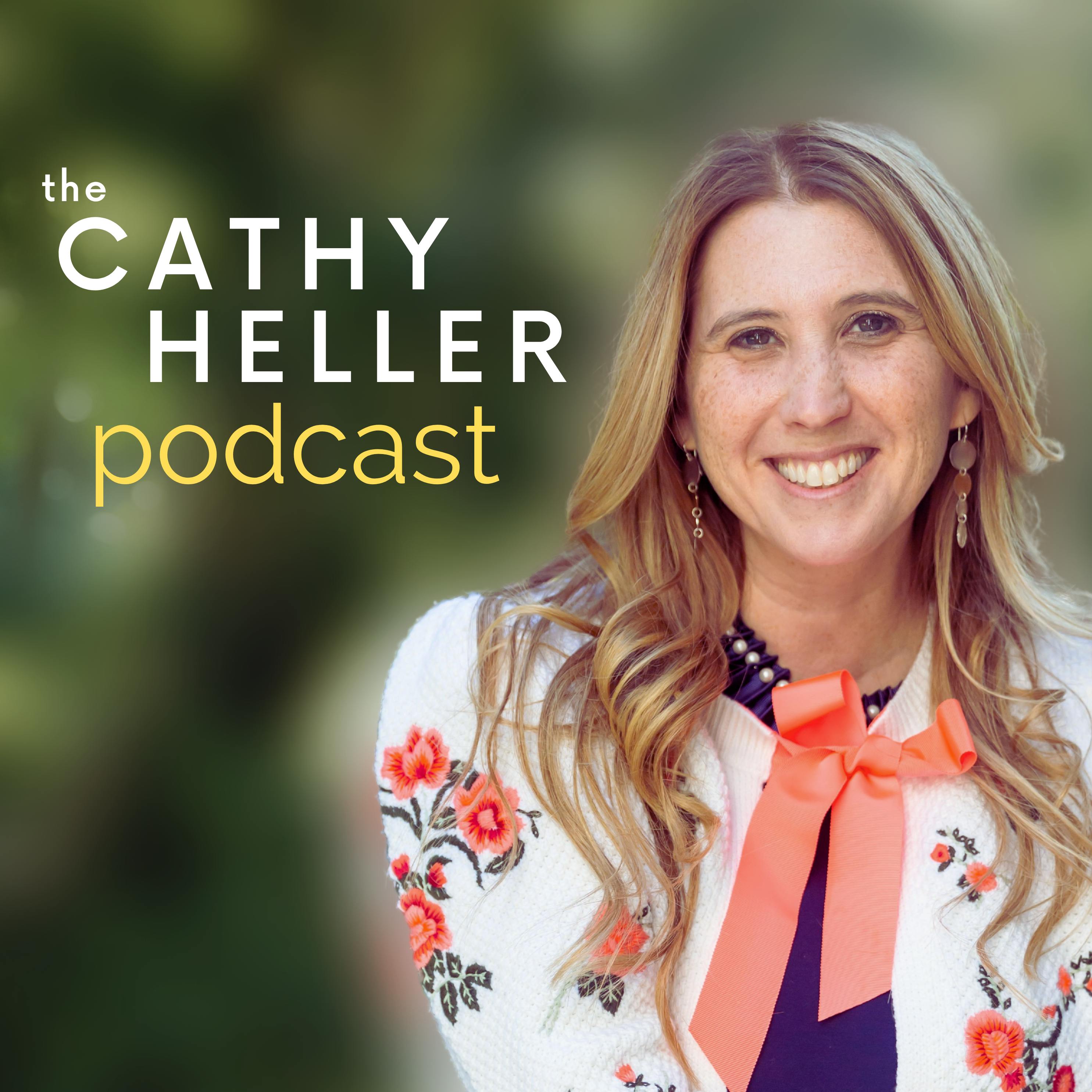 The Cathy Heller Podcast podcast show image