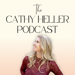 The Cathy Heller Podcast with Cathy Heller: Making Manifestation Make Sense Artwork