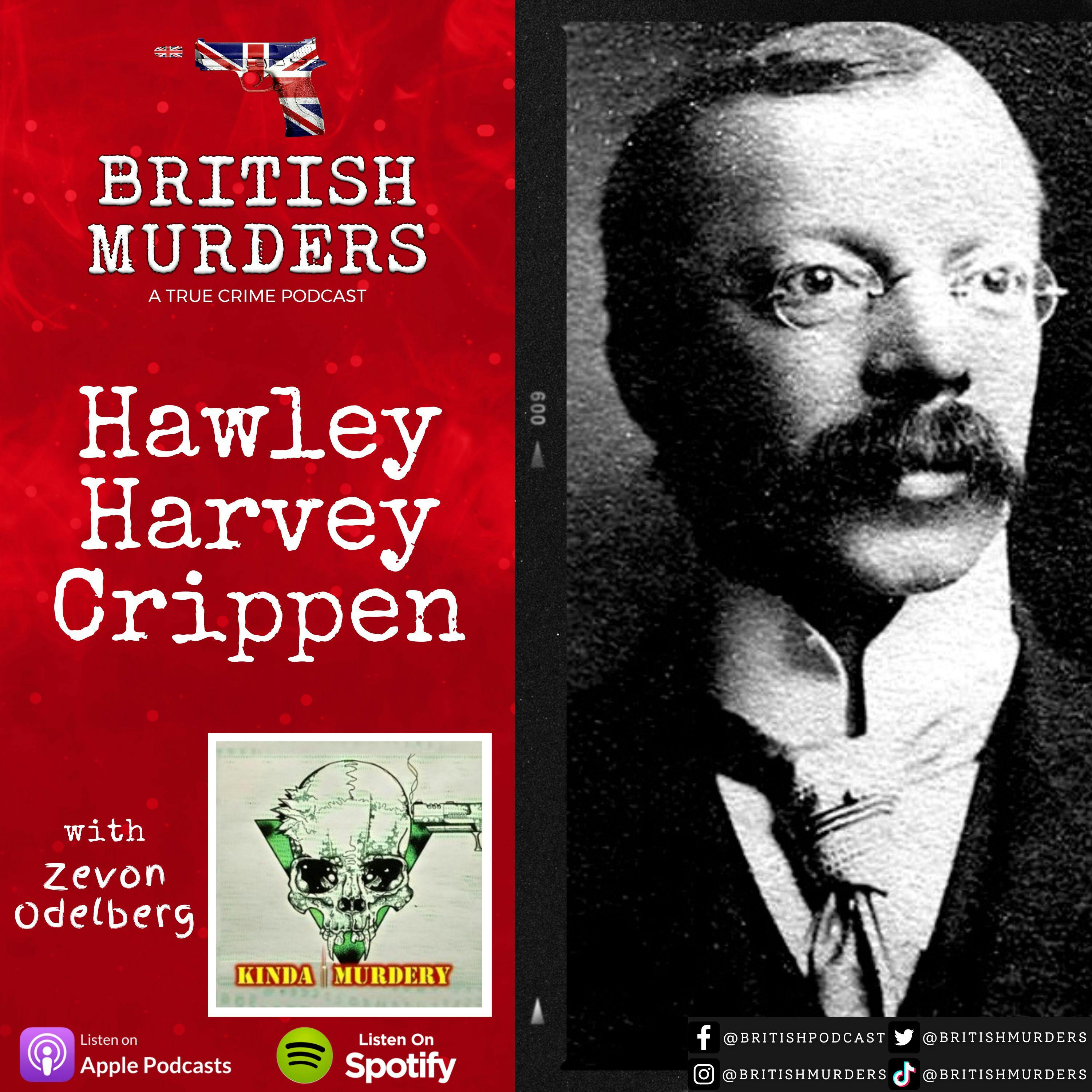 Hawley Harvey Crippen | The Murder of Cora Crippen | Feat. Zevon Odelberg from Kinda Murdery