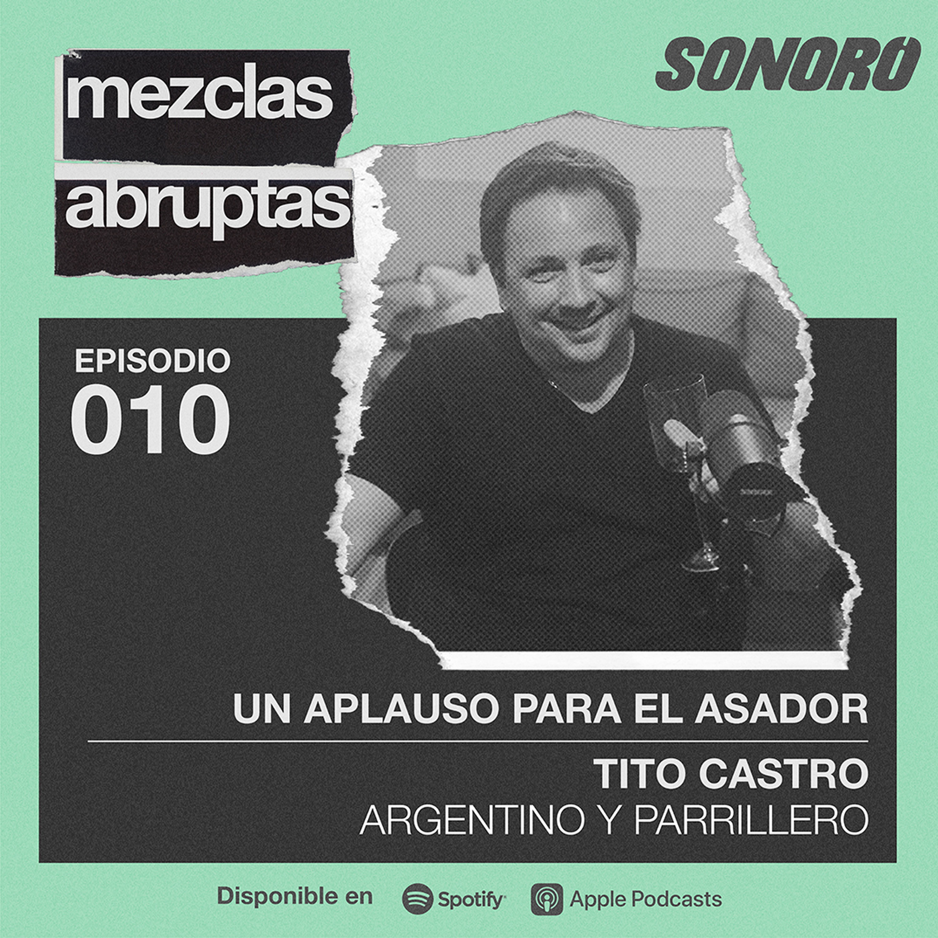 Un aplauso para el asador - Tito Castro, Argentino y Parrillero
