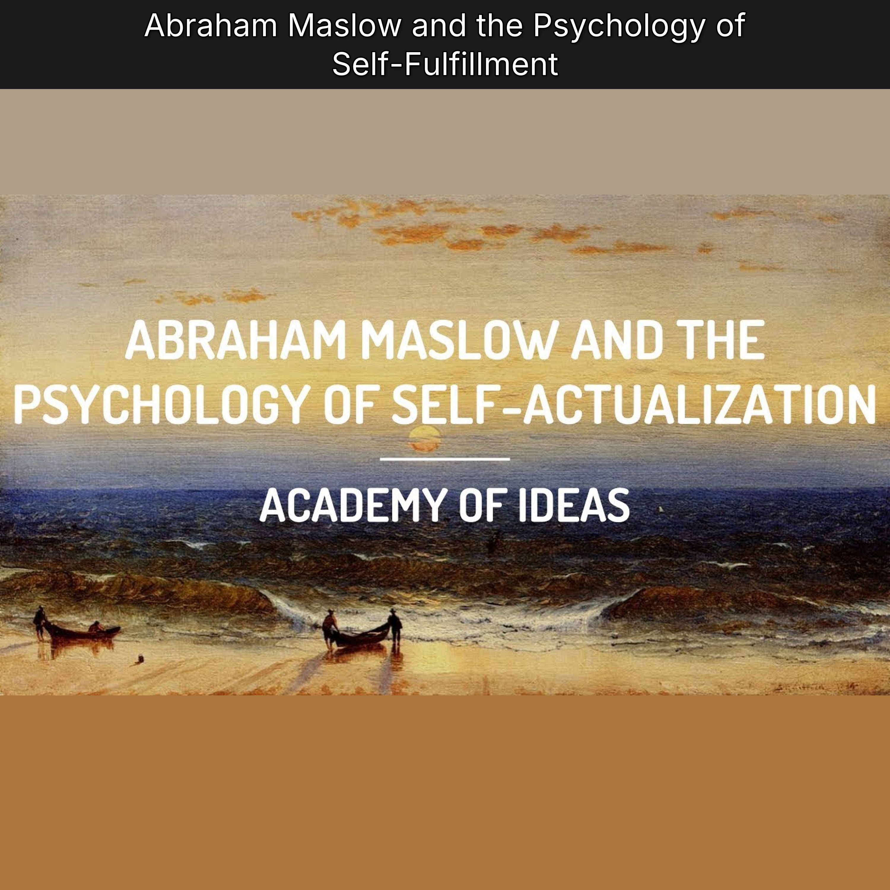 Abraham Maslow and the Psychology of Self-Fulfillment episode artwork