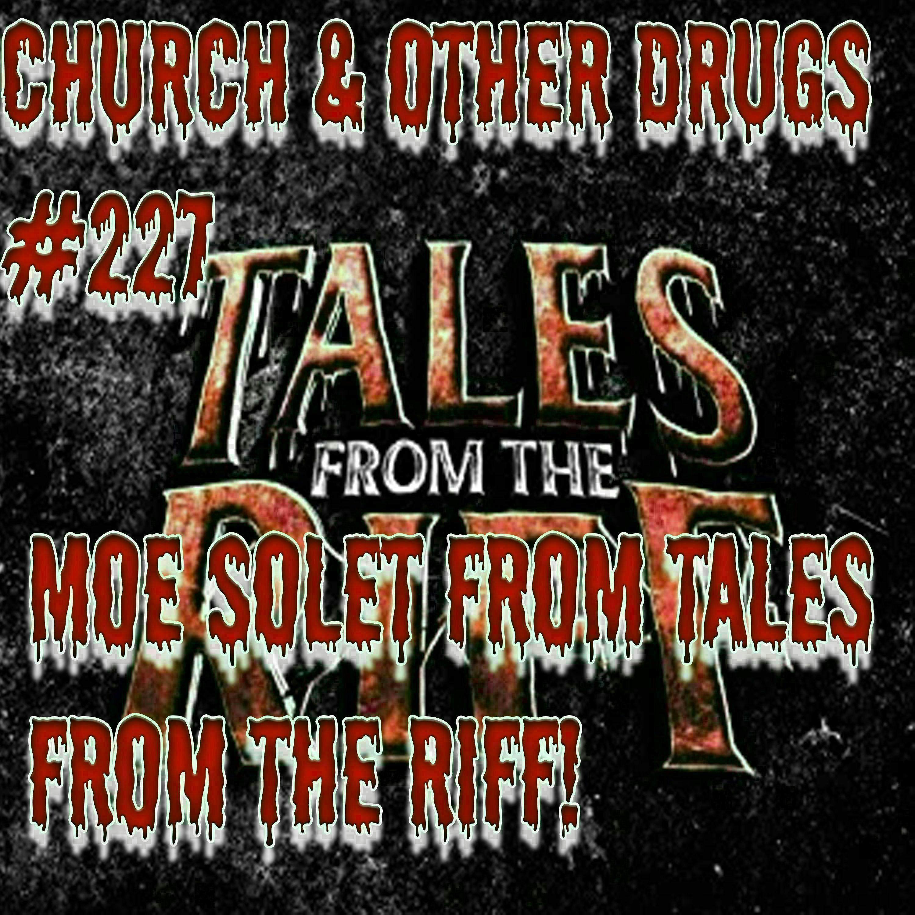 227 - Moe Solet from Tales from the Riff!