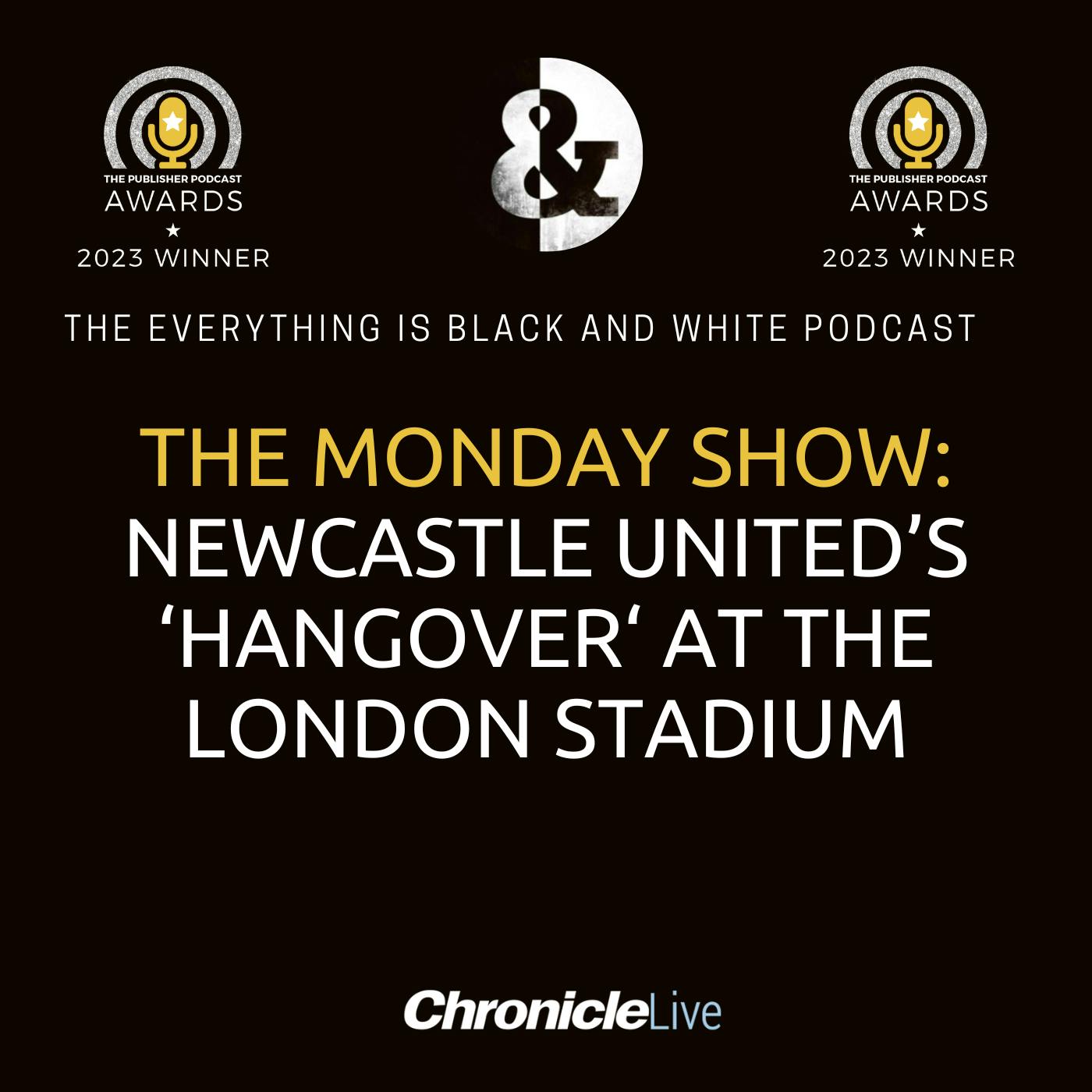 THE MONDAY SHOW: NEWCASTLE'S 'HANGOVER', TONALI DEFENDED, ISAK LAUDED AND POPE DEBATED