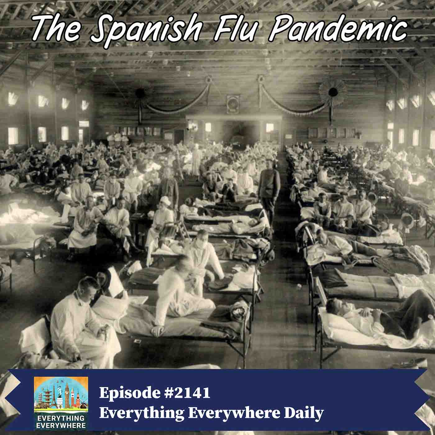 The Spanish Flu Pandemic