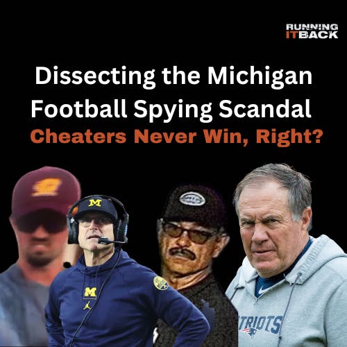Dissecting the Michigan Football Spying Scandal Dissecting the Michigan Football Spying Scandal