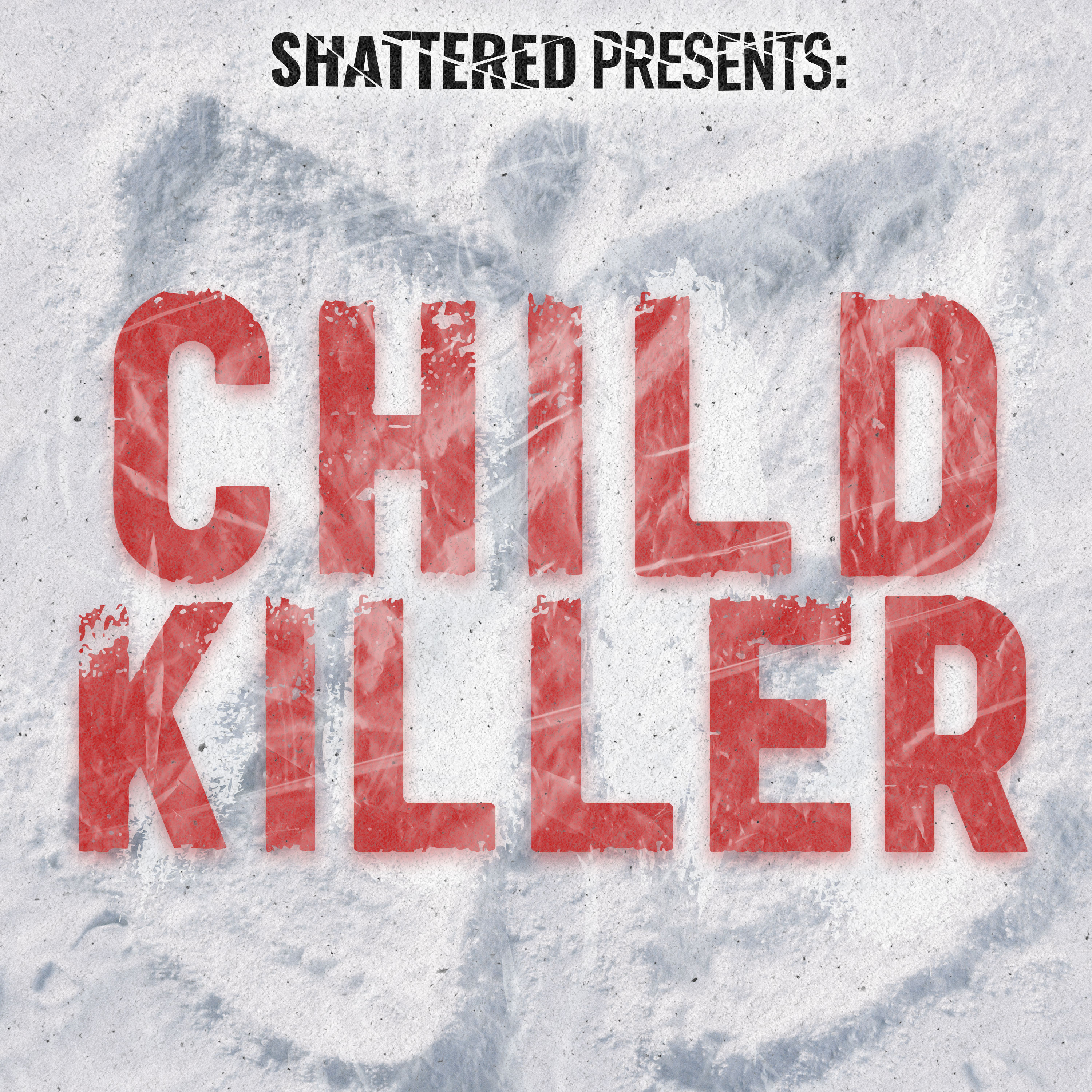 Coming Soon: Child Killer