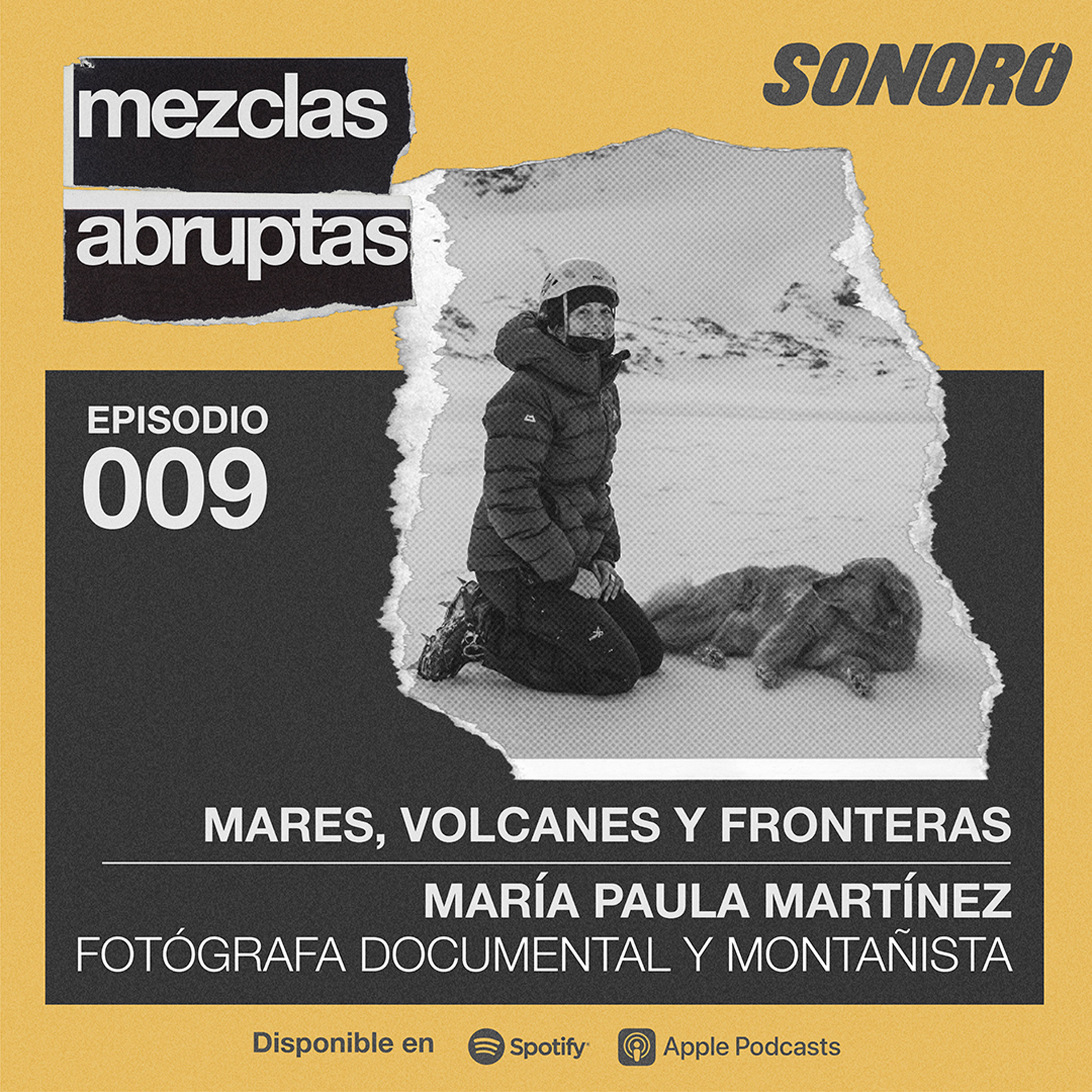 Mares, volcanes y fronteras - María Paula Martínez, Fotógrafa Documental y Montañista