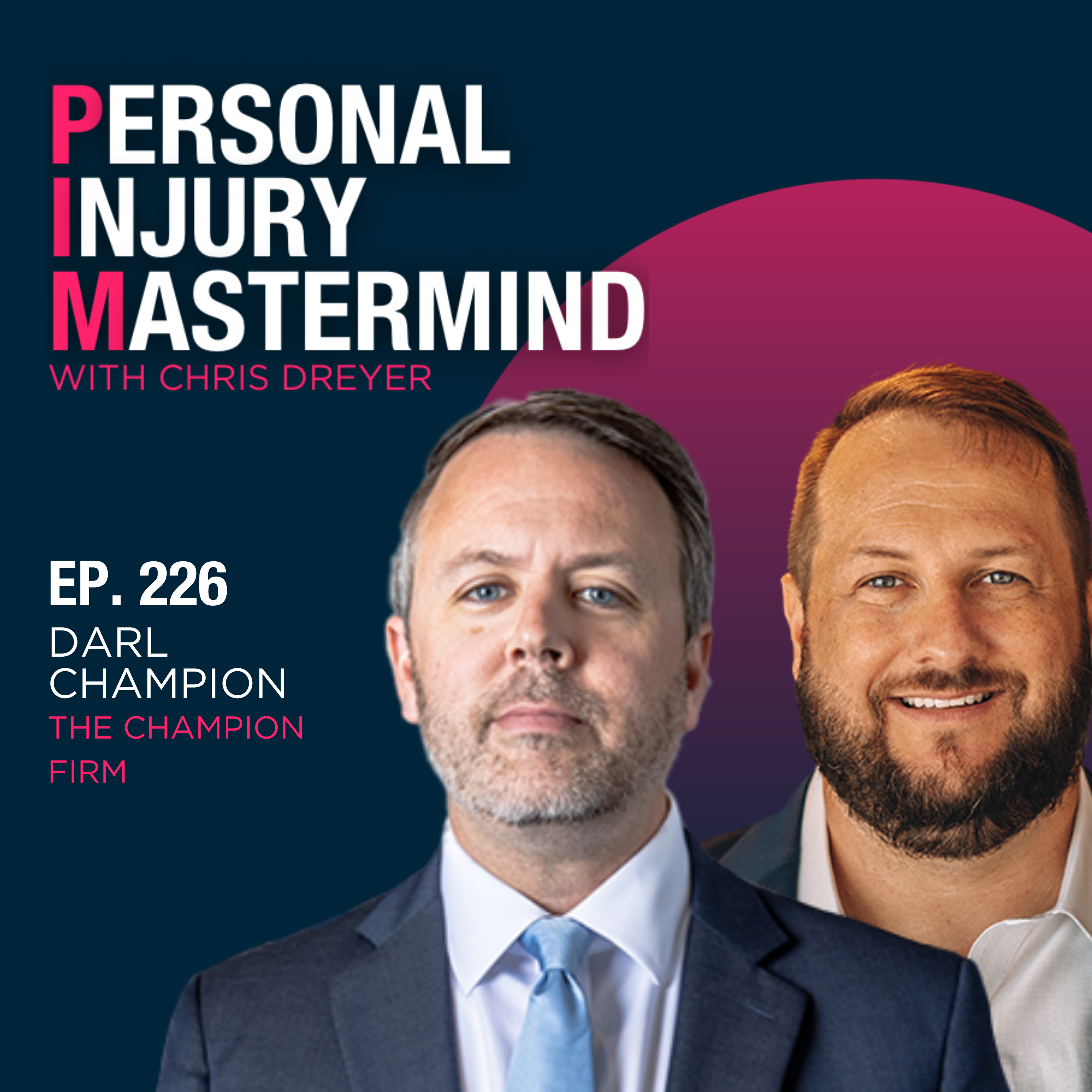 Personal Injury Mastermind w/ Chris Dreyer