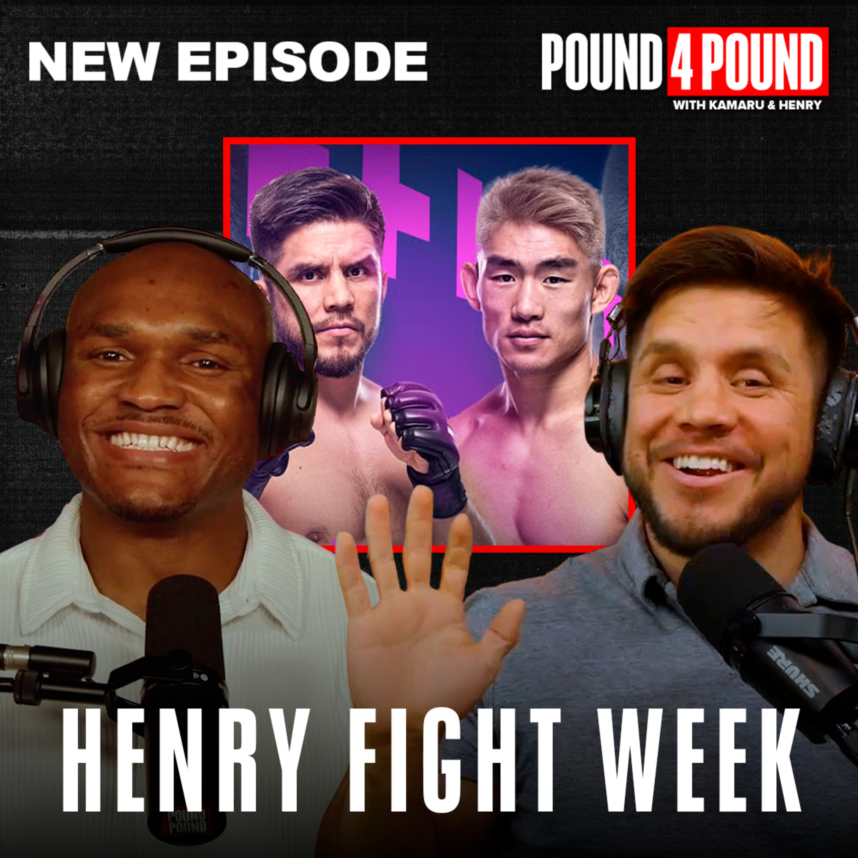 Henry vs. Song Yadong THIS WEEKEND, Fight Card Predictions | Pound 4 Pound Kamaru Usman Henry Cejudo episode artwork
