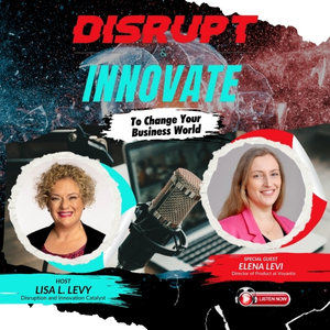 Disrupt & Innovate