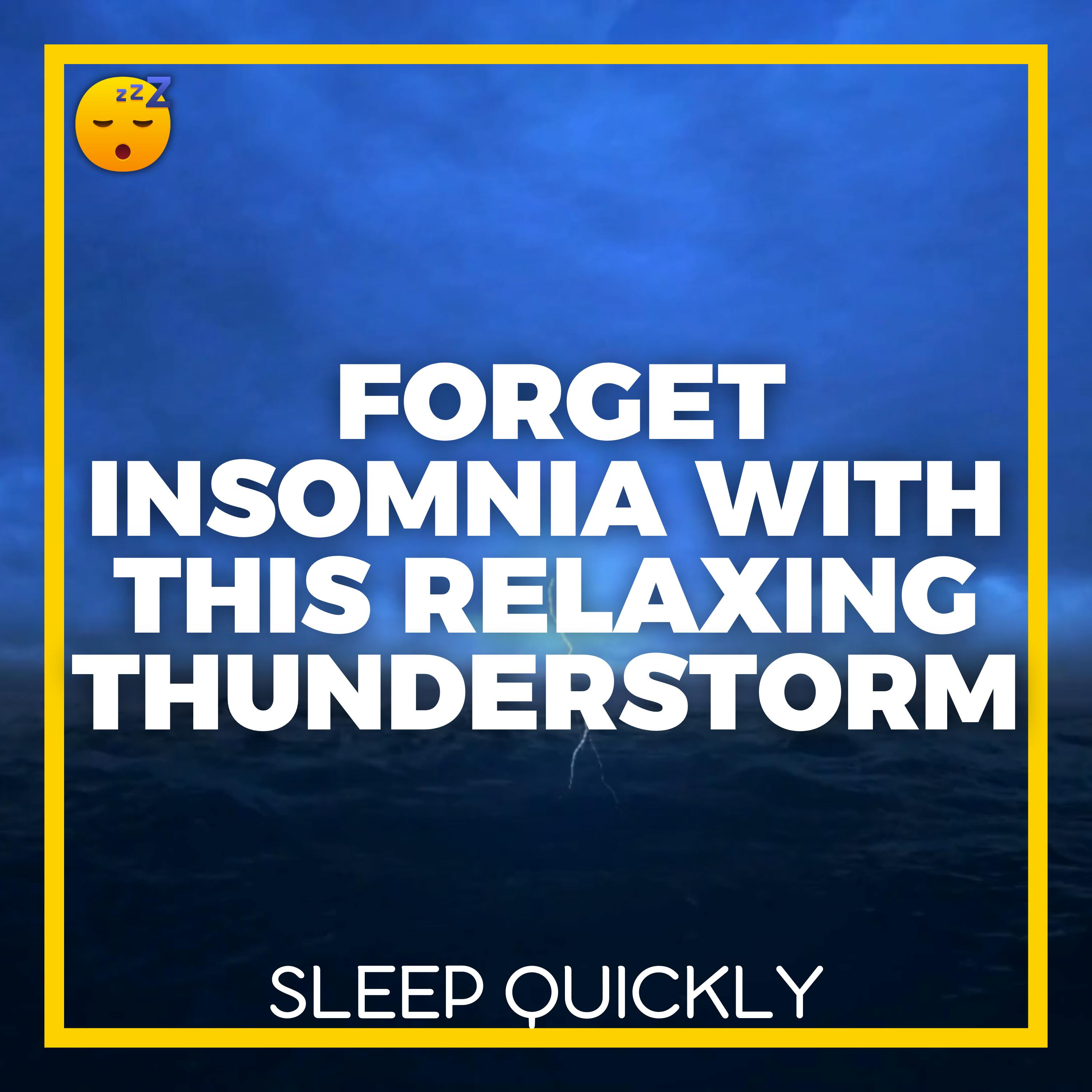 😴⛈️🎵 Forget INSOMNIA with this Relaxing THUNDERSTORM and Gentle MUSIC episode artwork