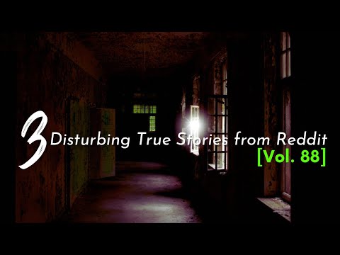 Vol. 88: 3 Disturbing True Stories from Reddit episode artwork