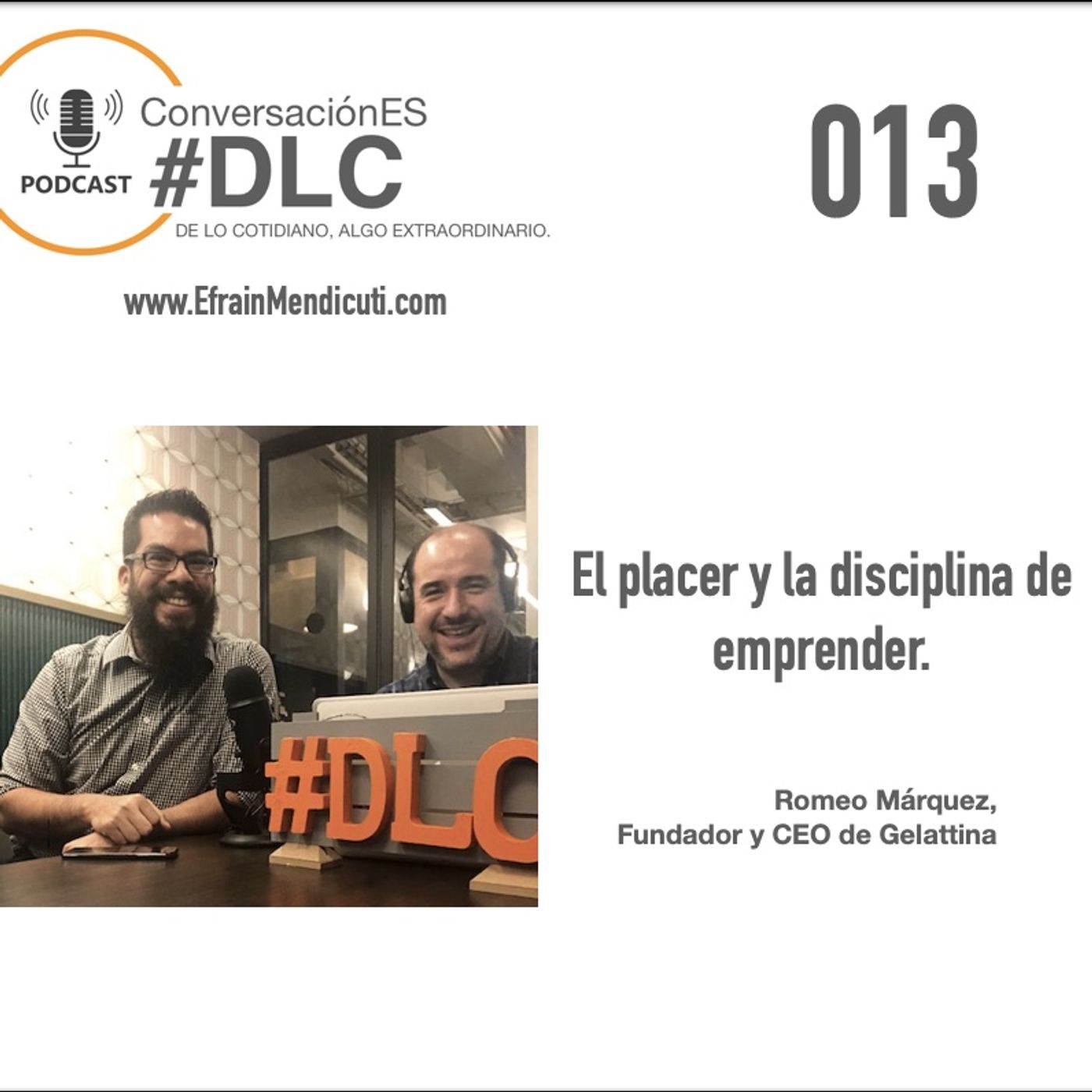 EntreMentorES #DLC 013 con Romeo Marquez episode artwork